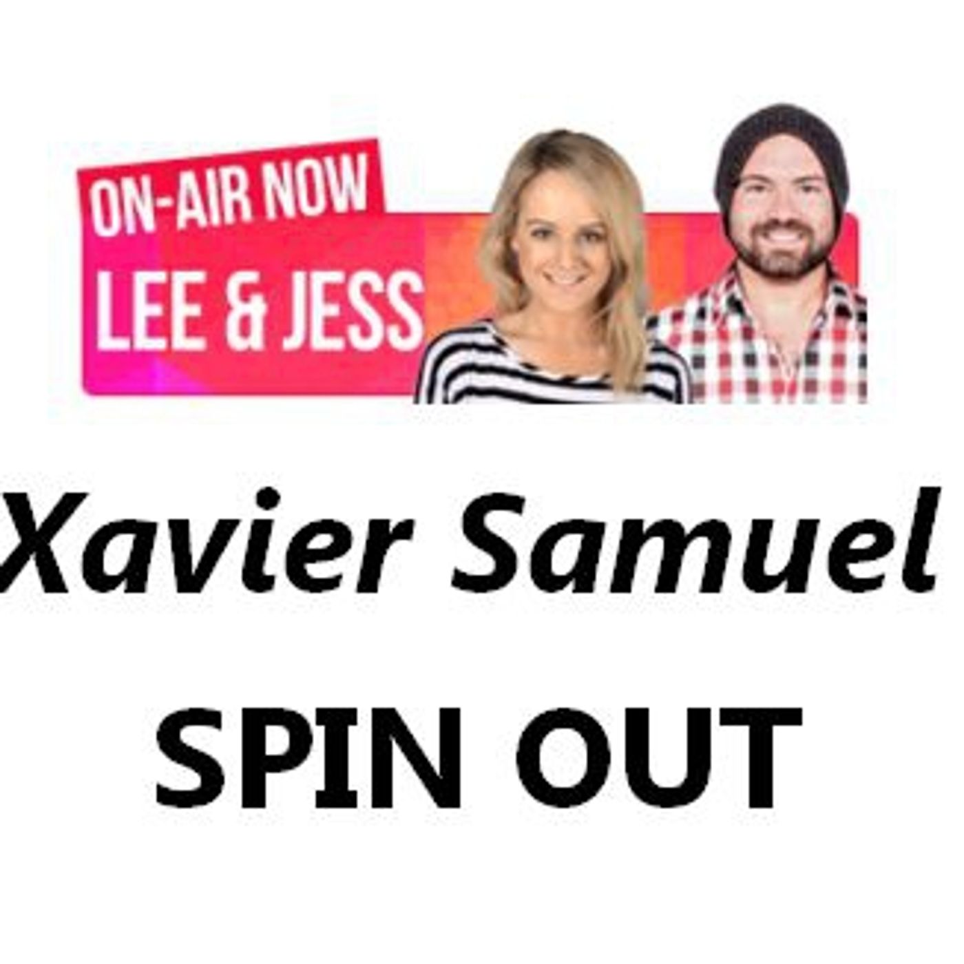 Xavier Samuel - Spin Out episode artwork