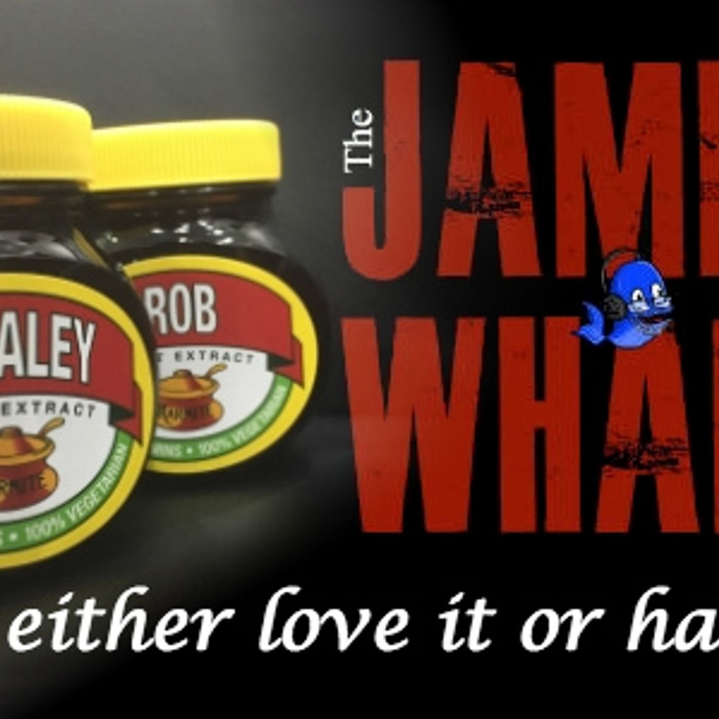 169: It’s a bit like Marmite! – James Whale Radio Show episode artwork