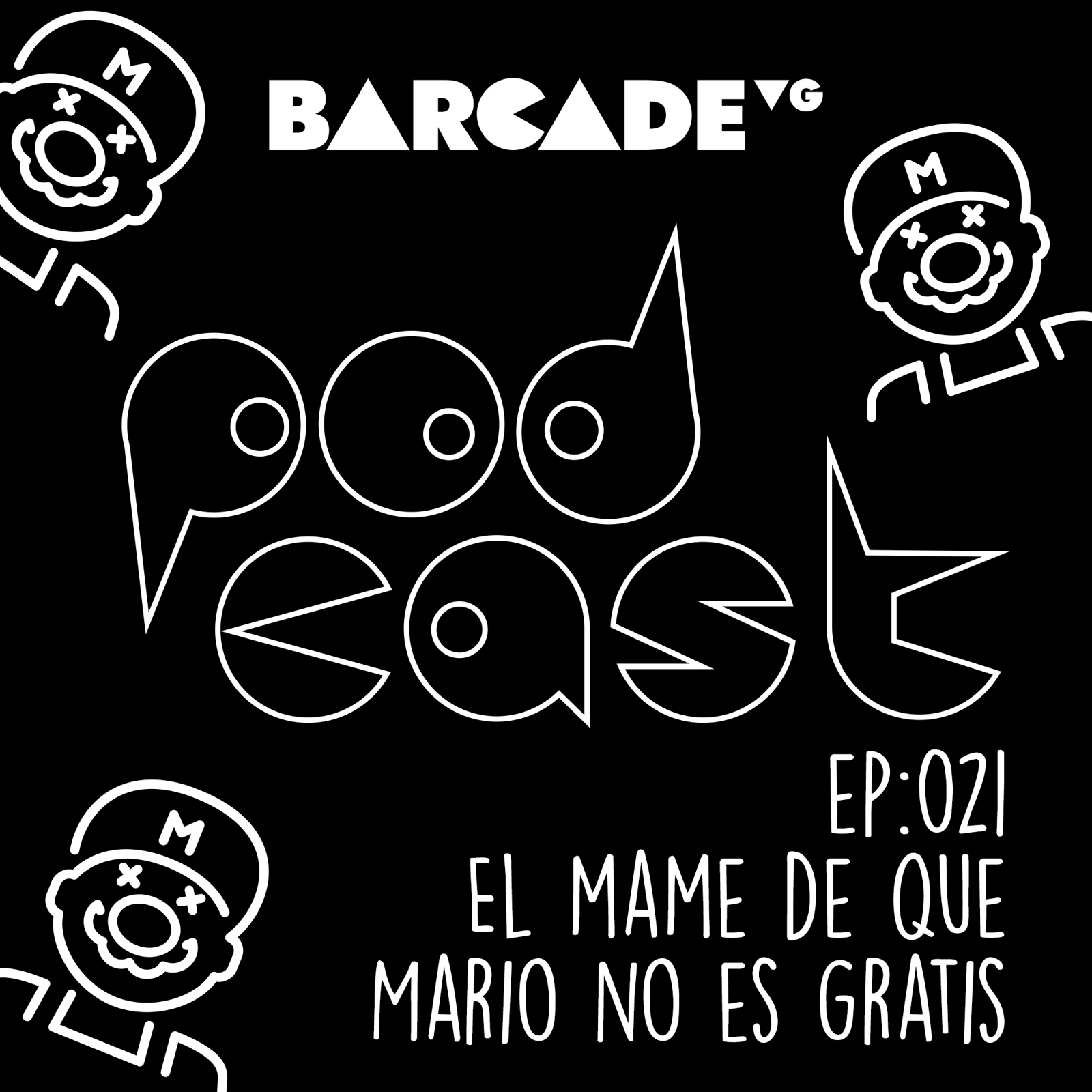 El mame de que Mario no es gratis - BarcadeVG Podcast 021 episode artwork