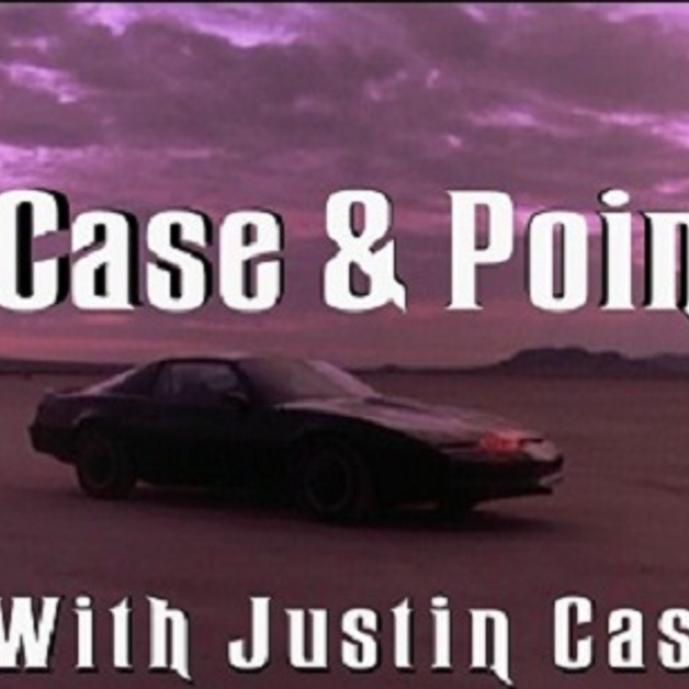 Case And Point With Justin Case