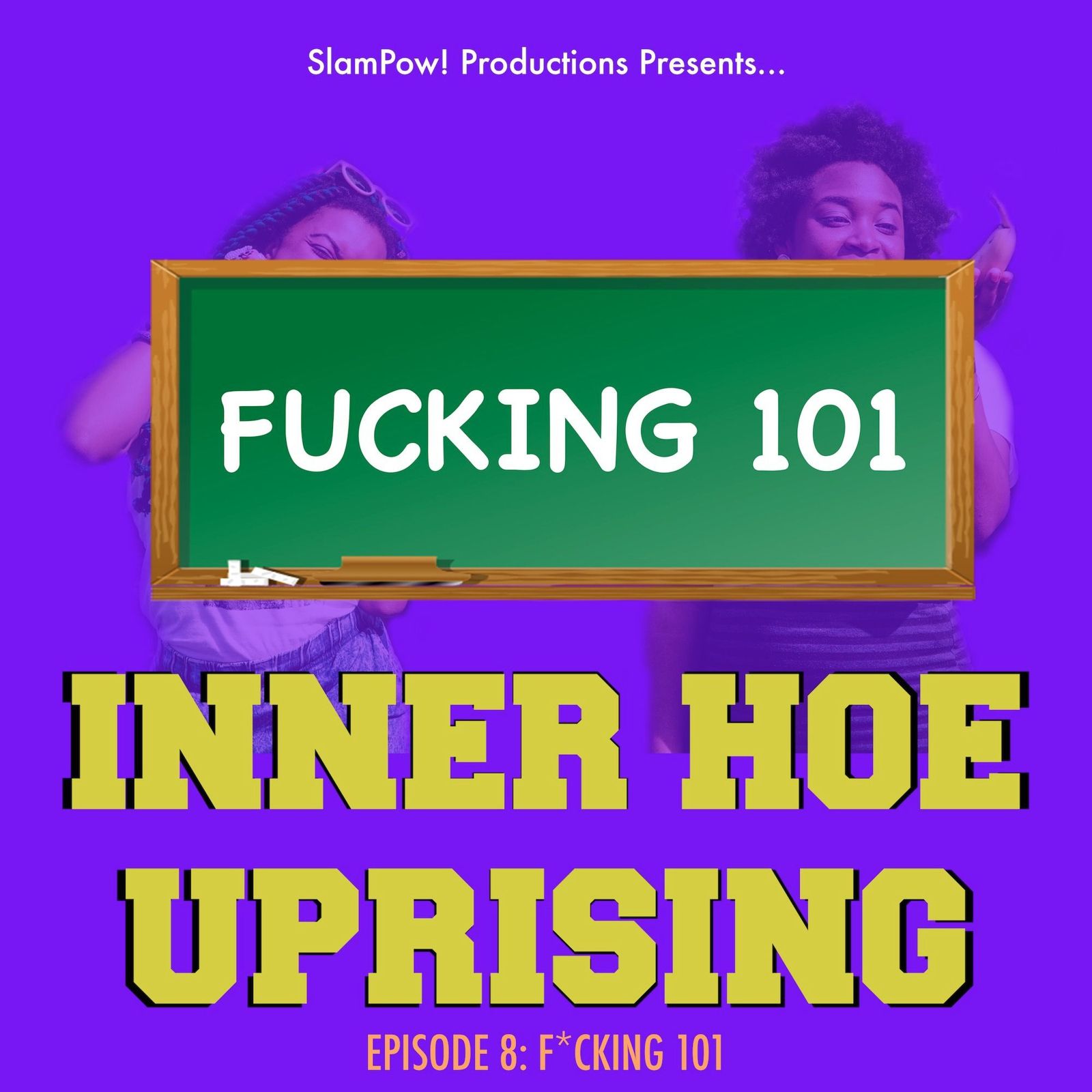 Thumbnail for "S1 Ep8: F*cking 101".