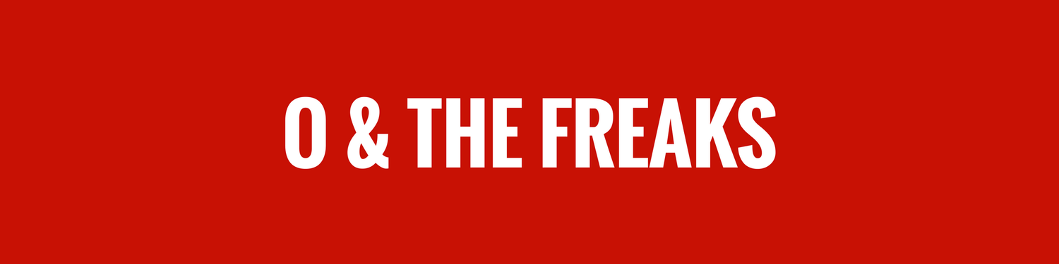 O & The Freaks test channel