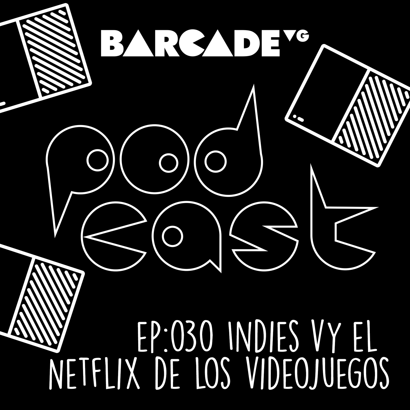Indies y el Netflix de los videojuegos - BarcadeVG Podcast 030 episode artwork
