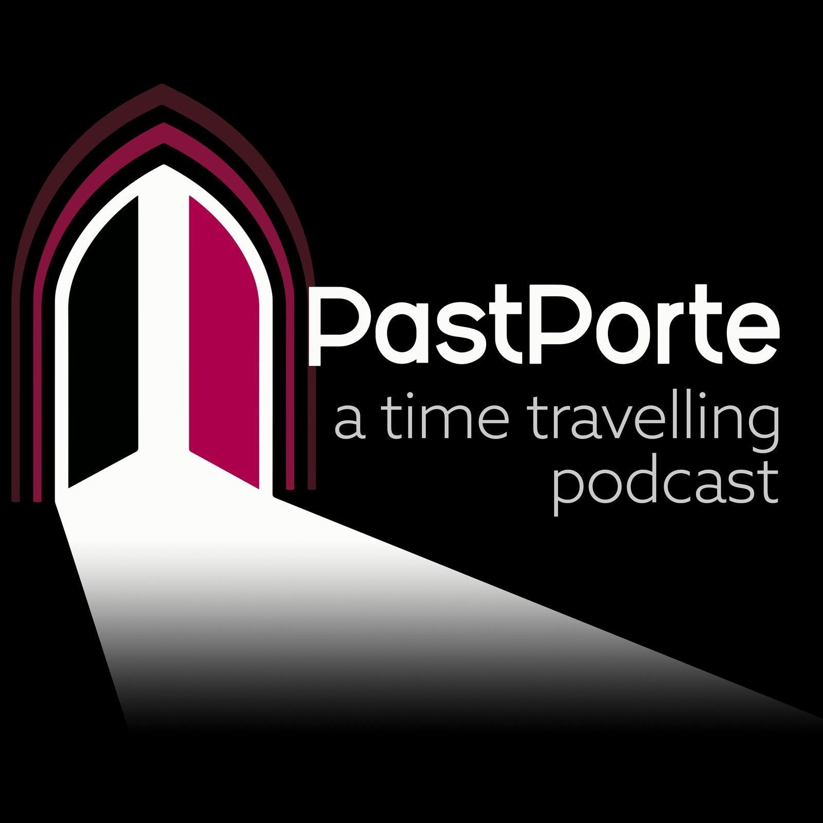 PastPorte: A Time Travelling Podcast
