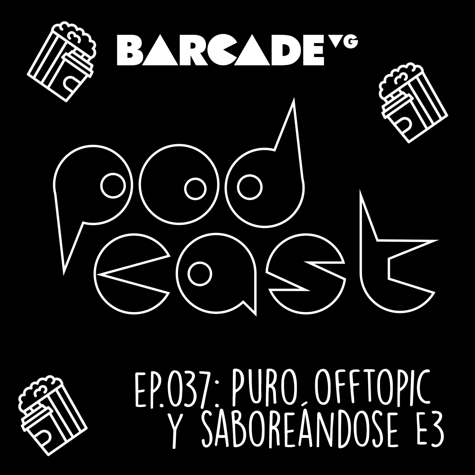 Puro off topic y saboreándose E3 - BarcadeVG Podcast 037 episode artwork