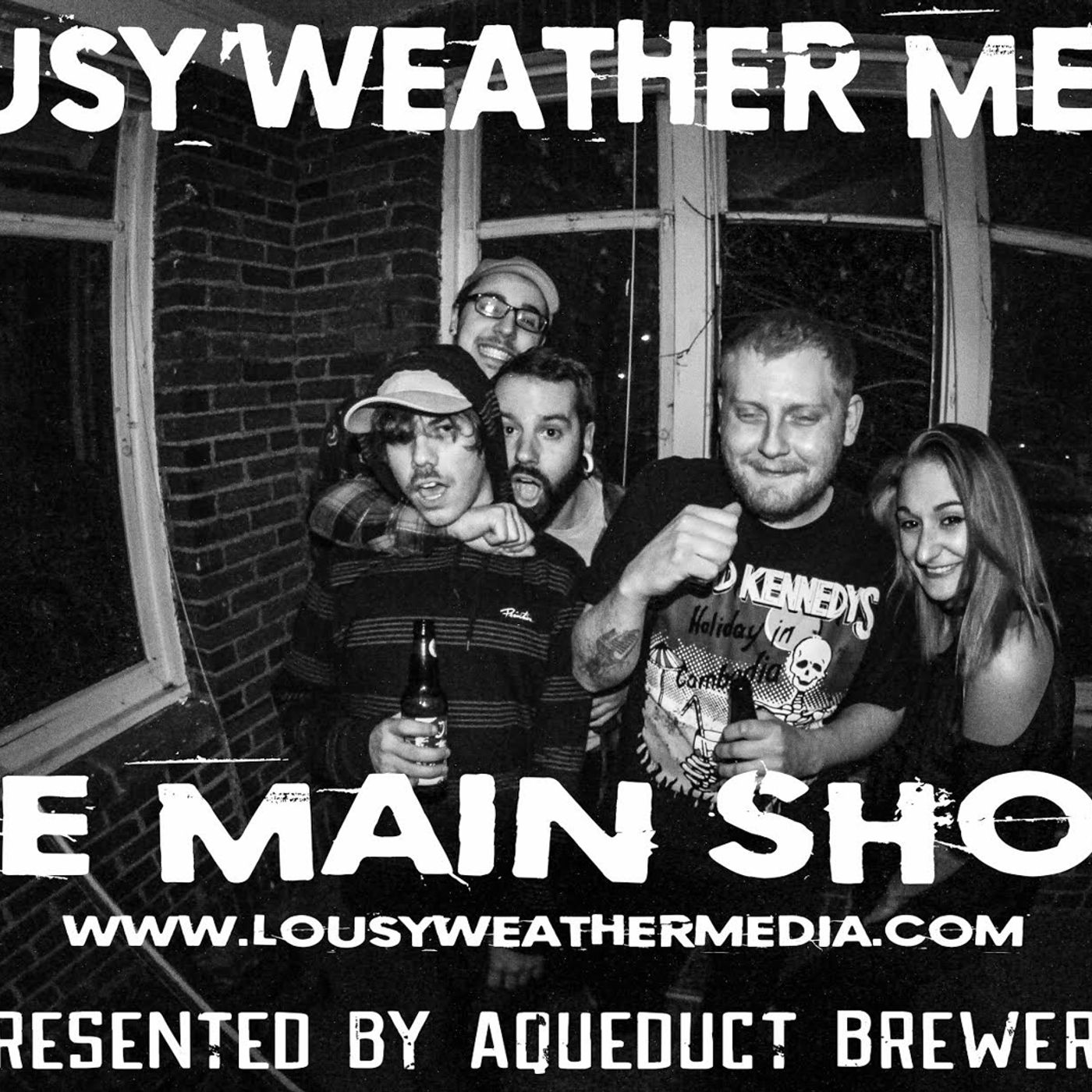 Lousy Weather Media: The Main Show