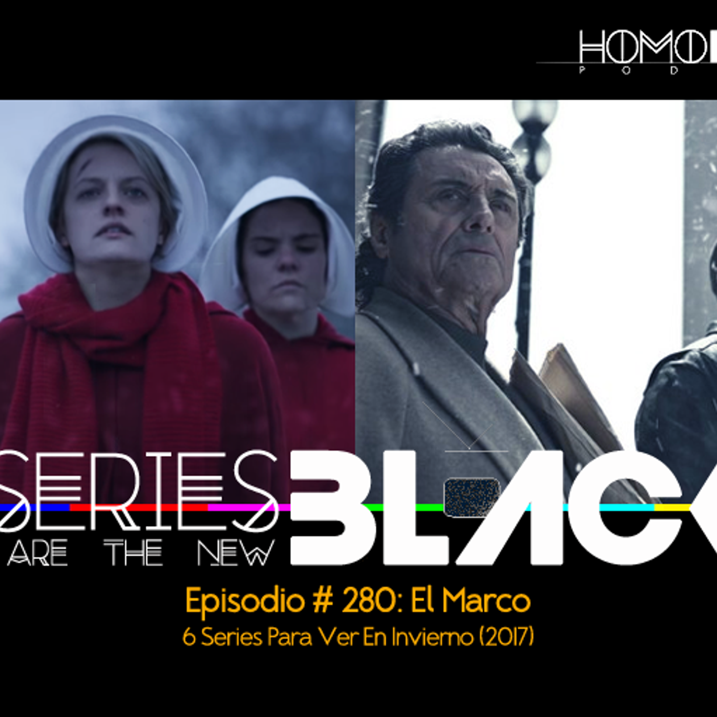Series Are The New Black #280: 'El Marco: 6 Series Para Ver En Invierno (2017)' episode artwork