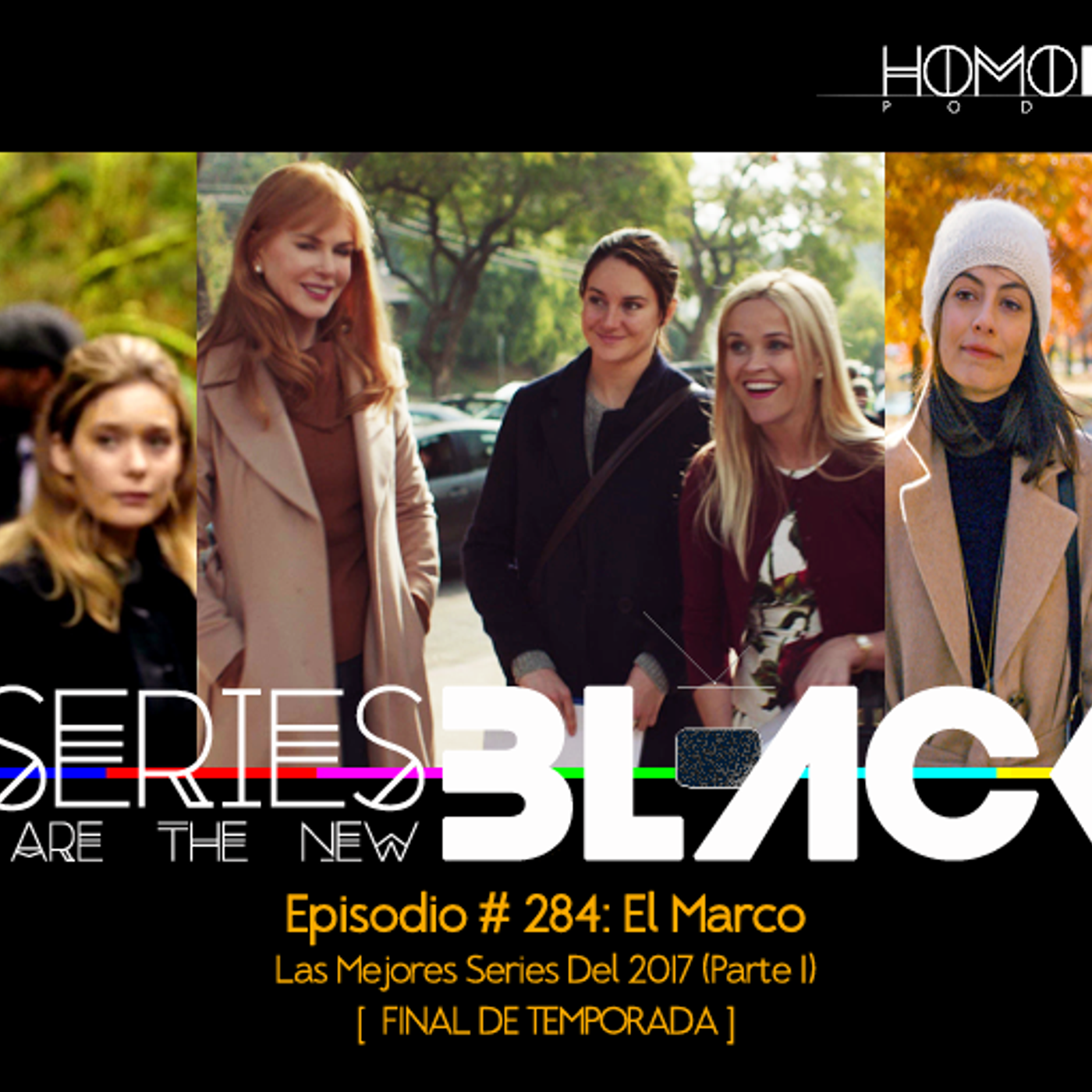Series Are The New Black #284: 'El Marco: Las Mejores Series Del 2017 (Parte 1) - [FINAL DE TEMPORADA]' episode artwork