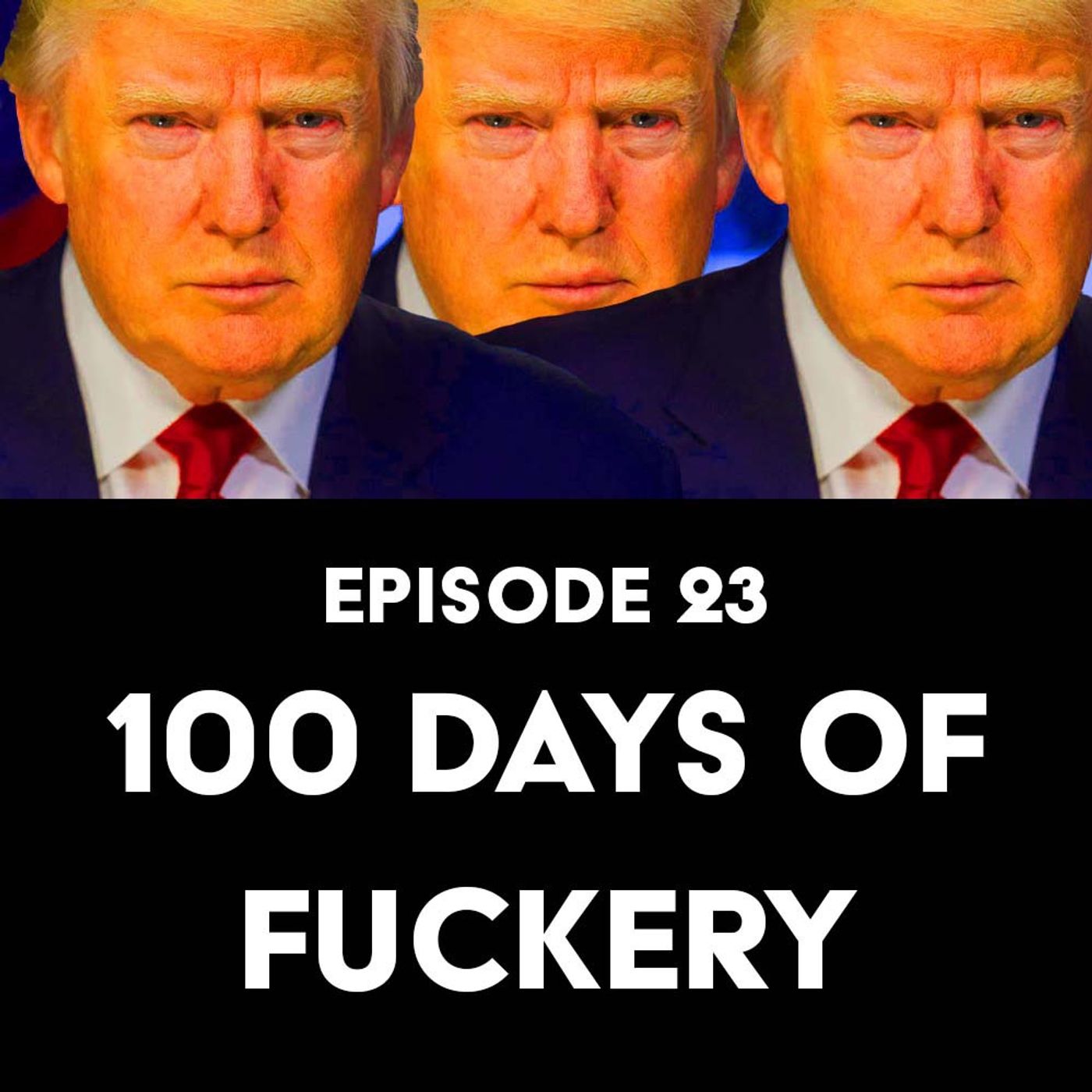S1 Ep23: 100 Days of Fuckery