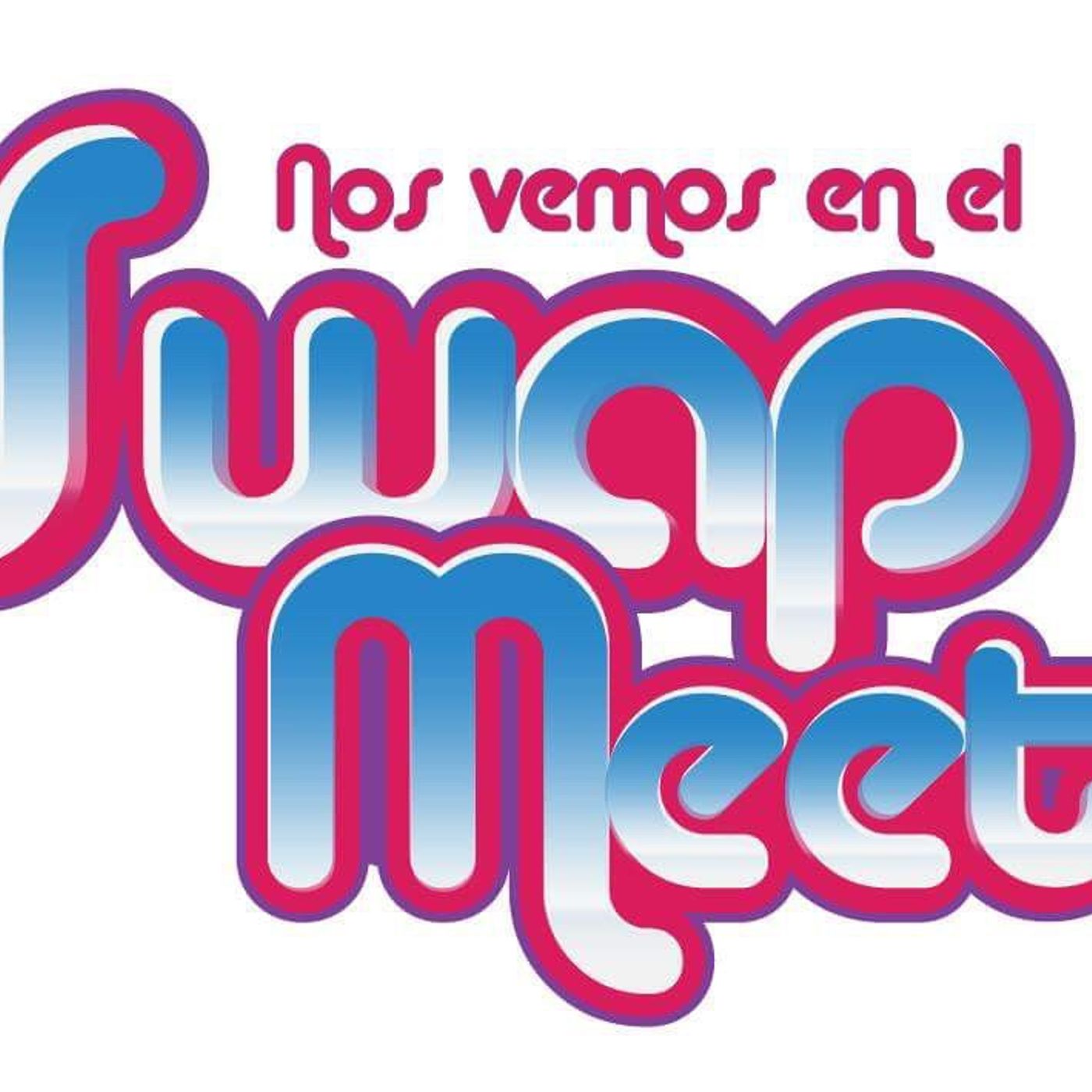 Nos Vemos En El Swap Meet