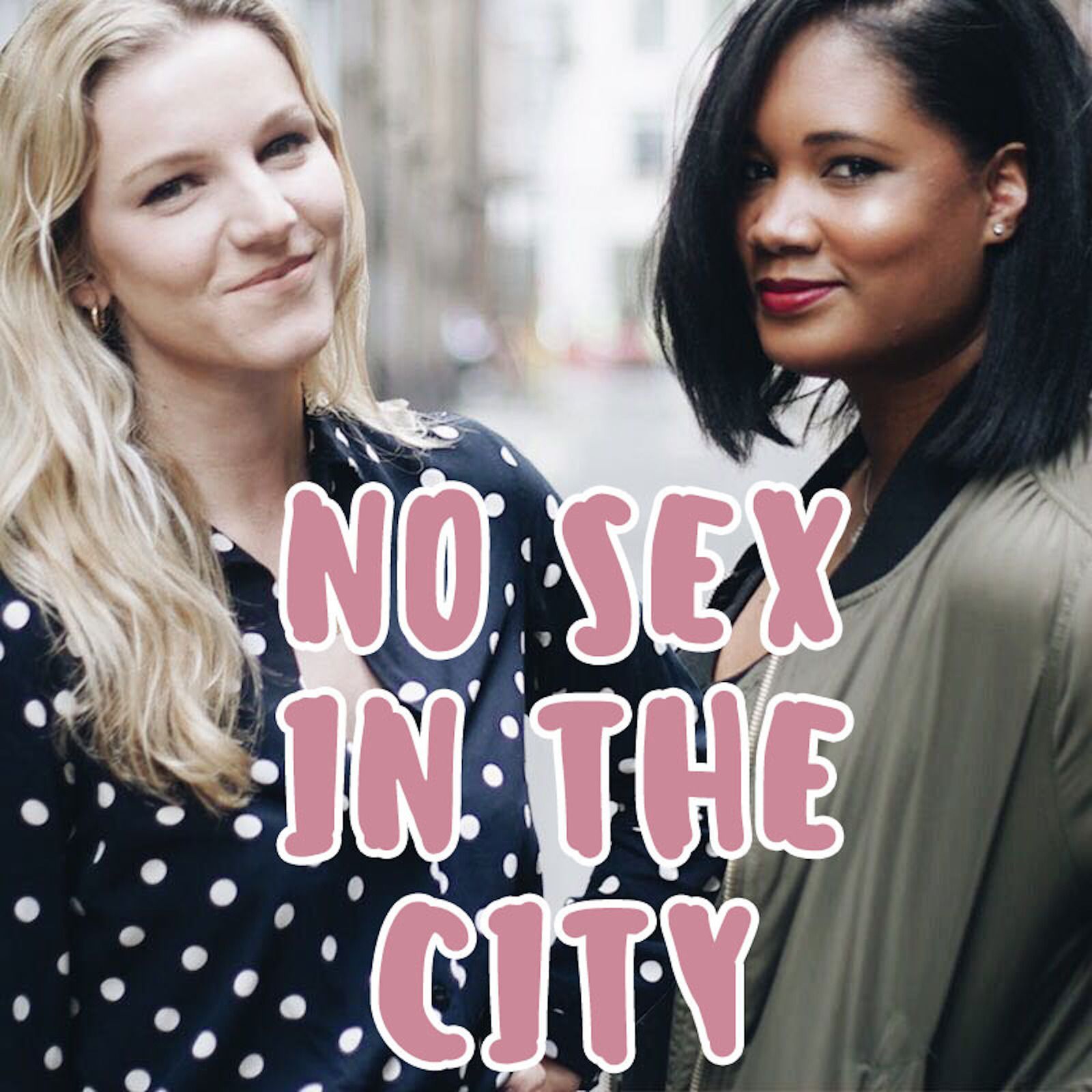 Dating in the City. Girls from whatever Podcast. I say mum what