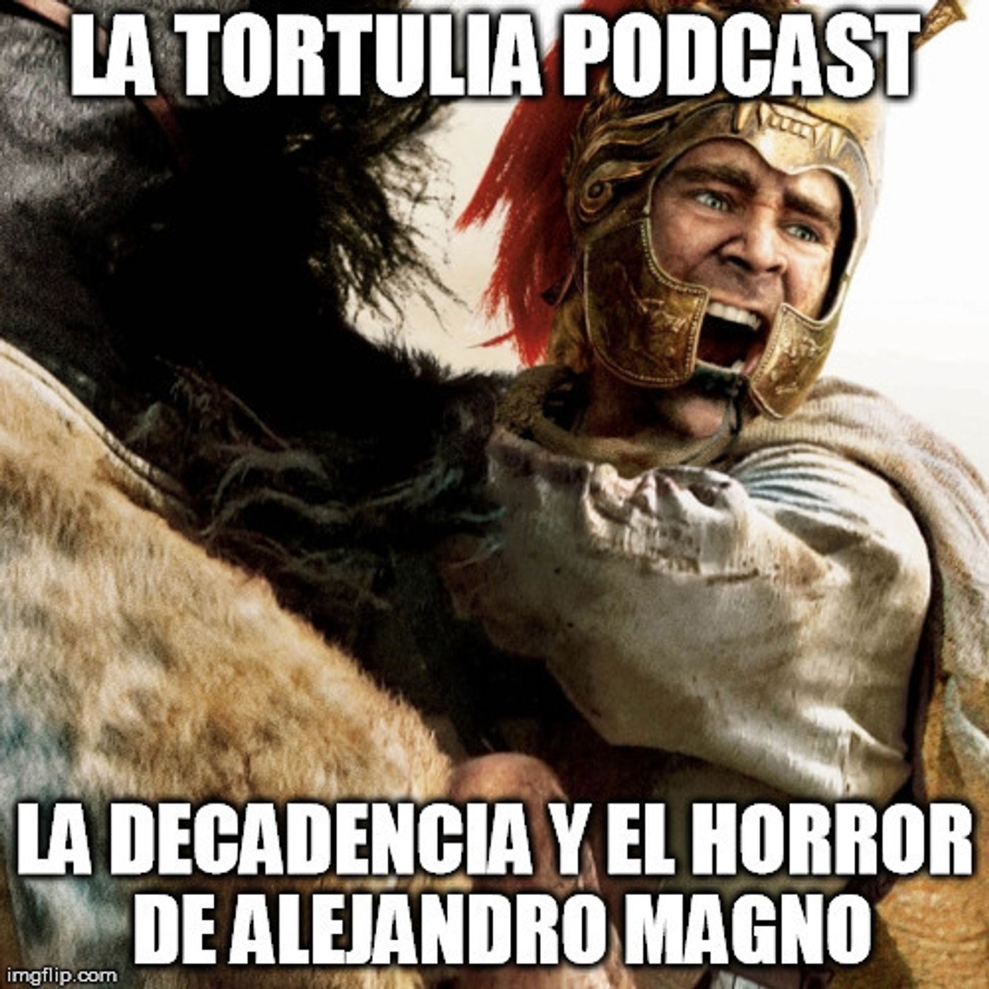 La Tortulia #116 - La decadencia y el horror de Alejandro Magno episode artwork
