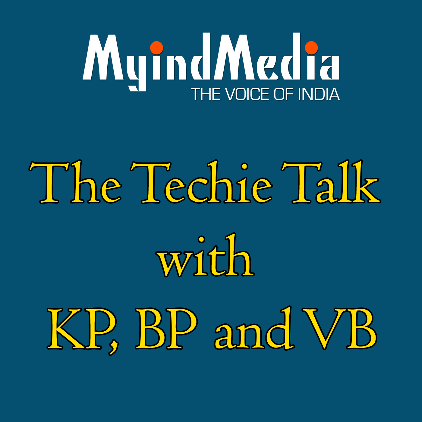 The Techie talk with KP and BP