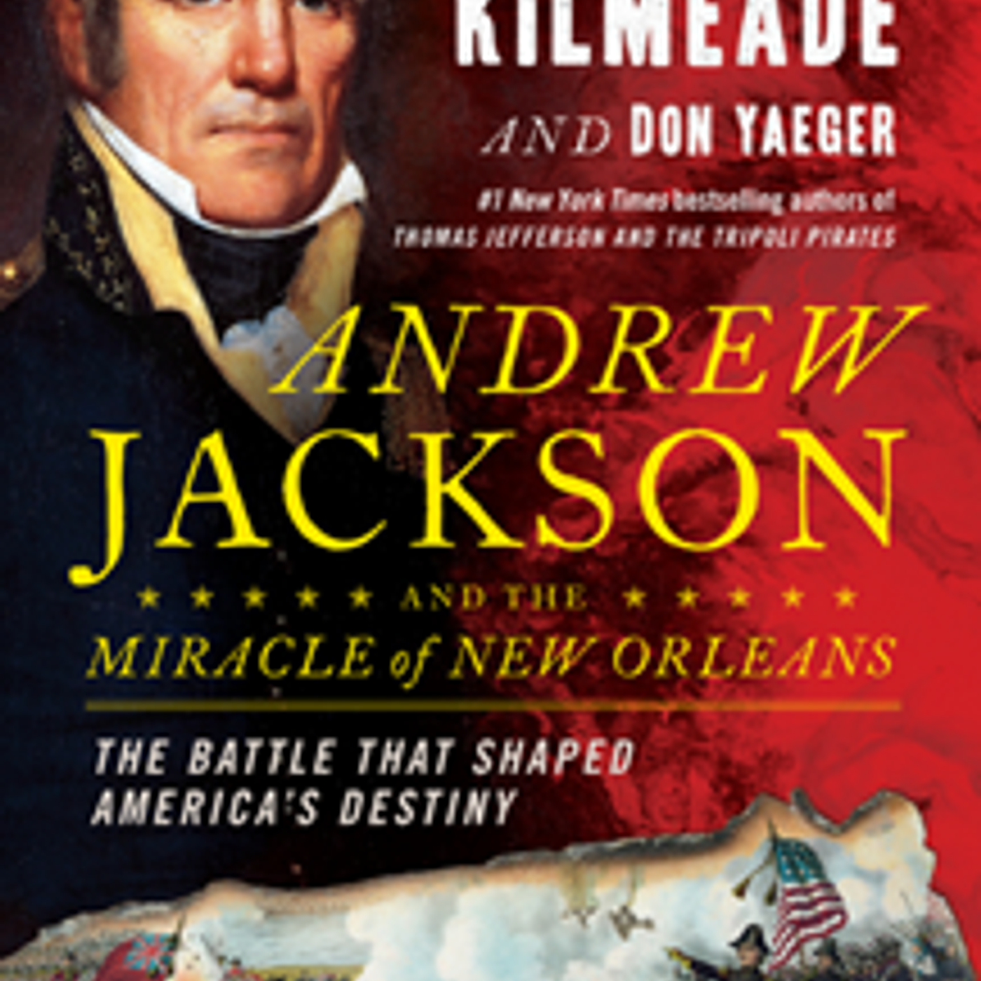 Brian Kilmeade author of "Andrew Jackson and the Miracle in New Orleans" and co-host of "Fox and Friends." episode artwork