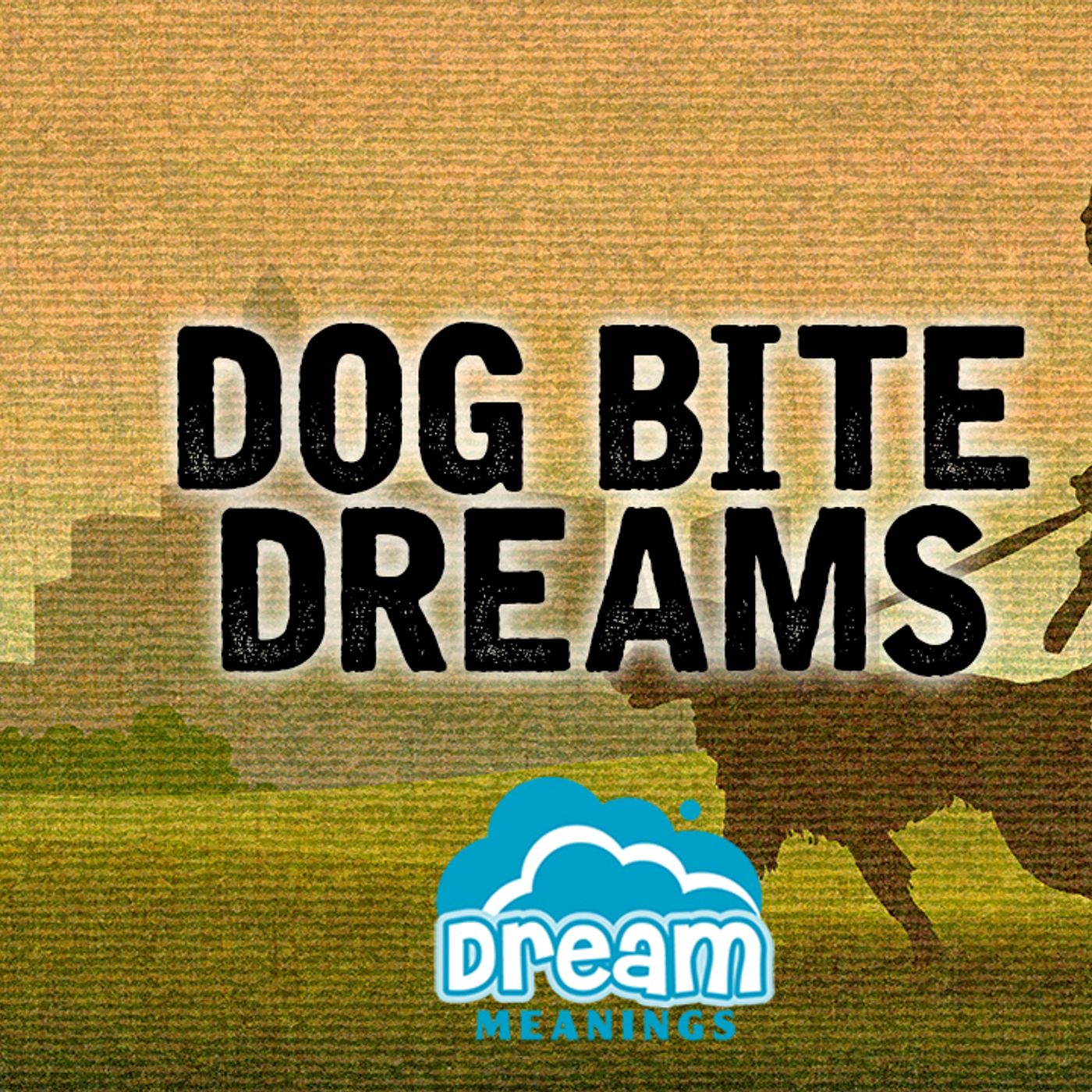 Dog Bite Dreams | Dream Meanings & Dream Interpretation