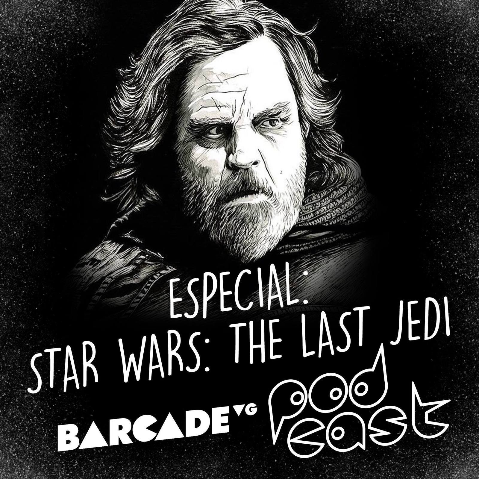 Especial Star Wars: The Last Jedi - BarcadeVG Podcast episode artwork