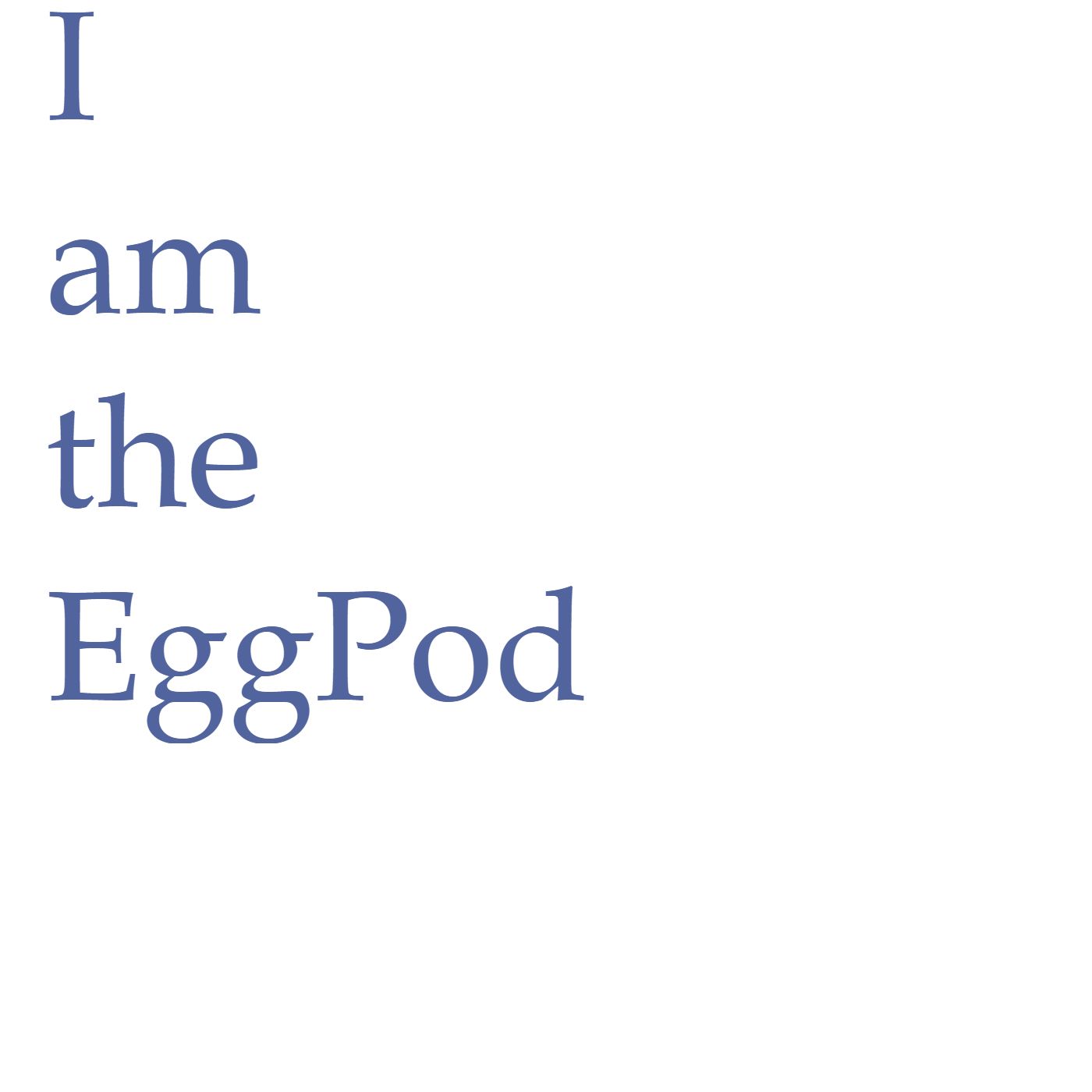 I am the EggPod podcast show image