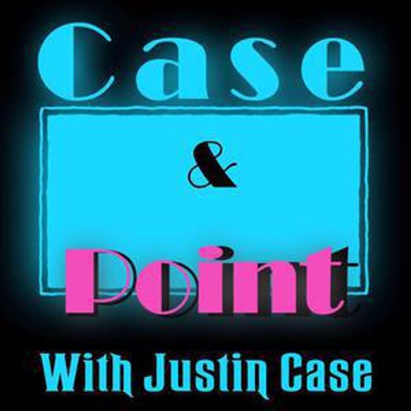 Case And Point With Justin Case