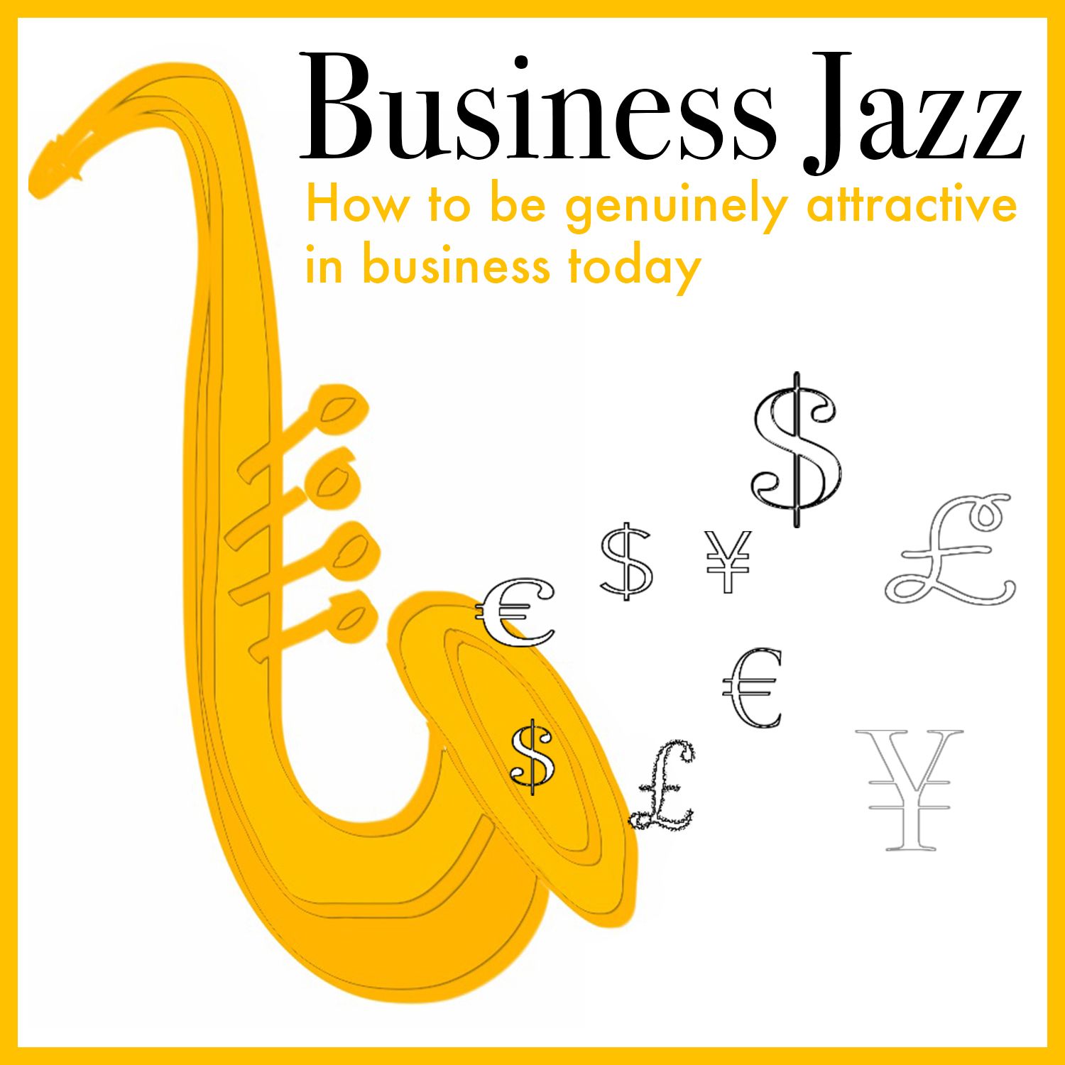 S2018 Ep12: KEEP YOUR CLOTHES ON EVERY DAY  - Business Jazz Podcast
