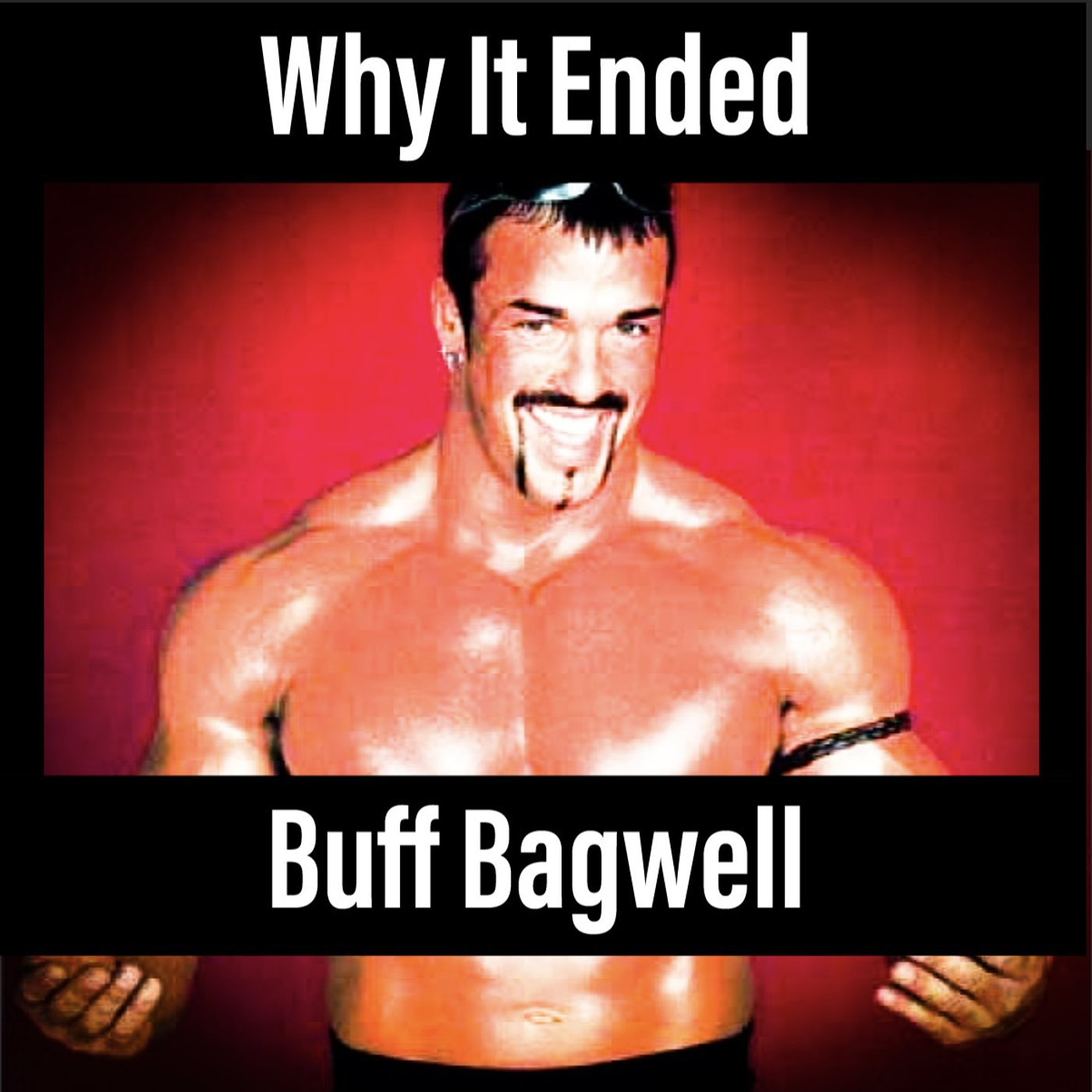 3: Buff Bagwell