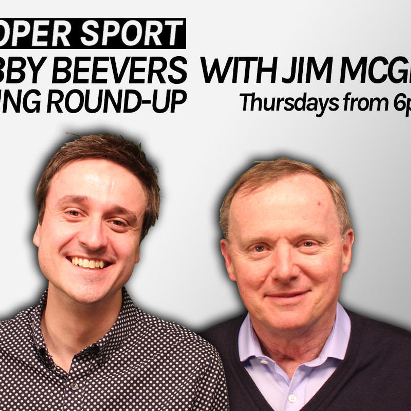 Bobby Beevers\'s Racing Round-Up with Jim McGrath