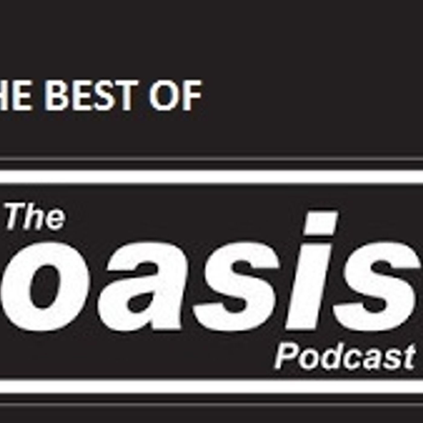 52: Best of Oasis Podcast - Episodes 16-23