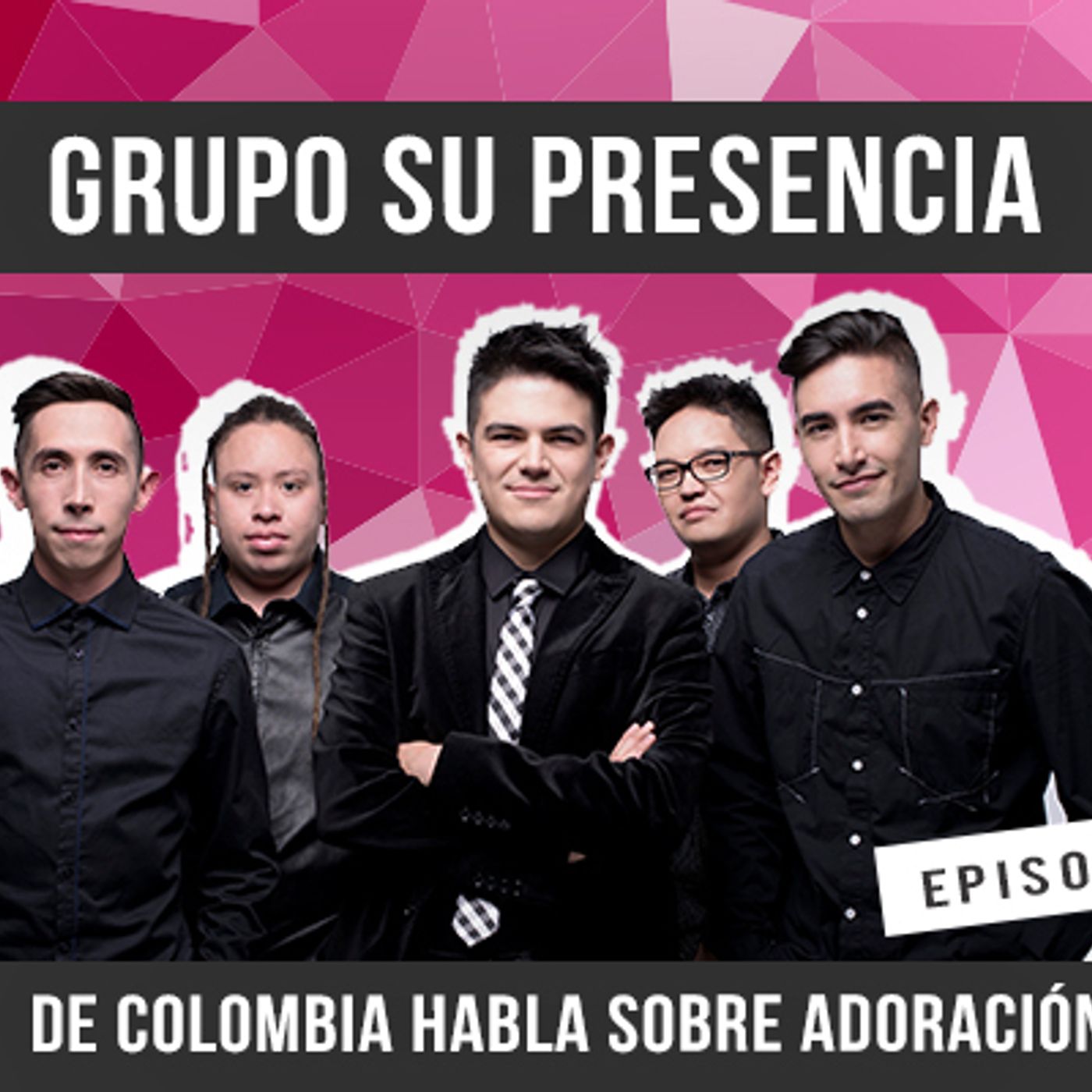 S1 Ep19: Grupo Su Presencia de Colombia habla sobre adoración episode artwork