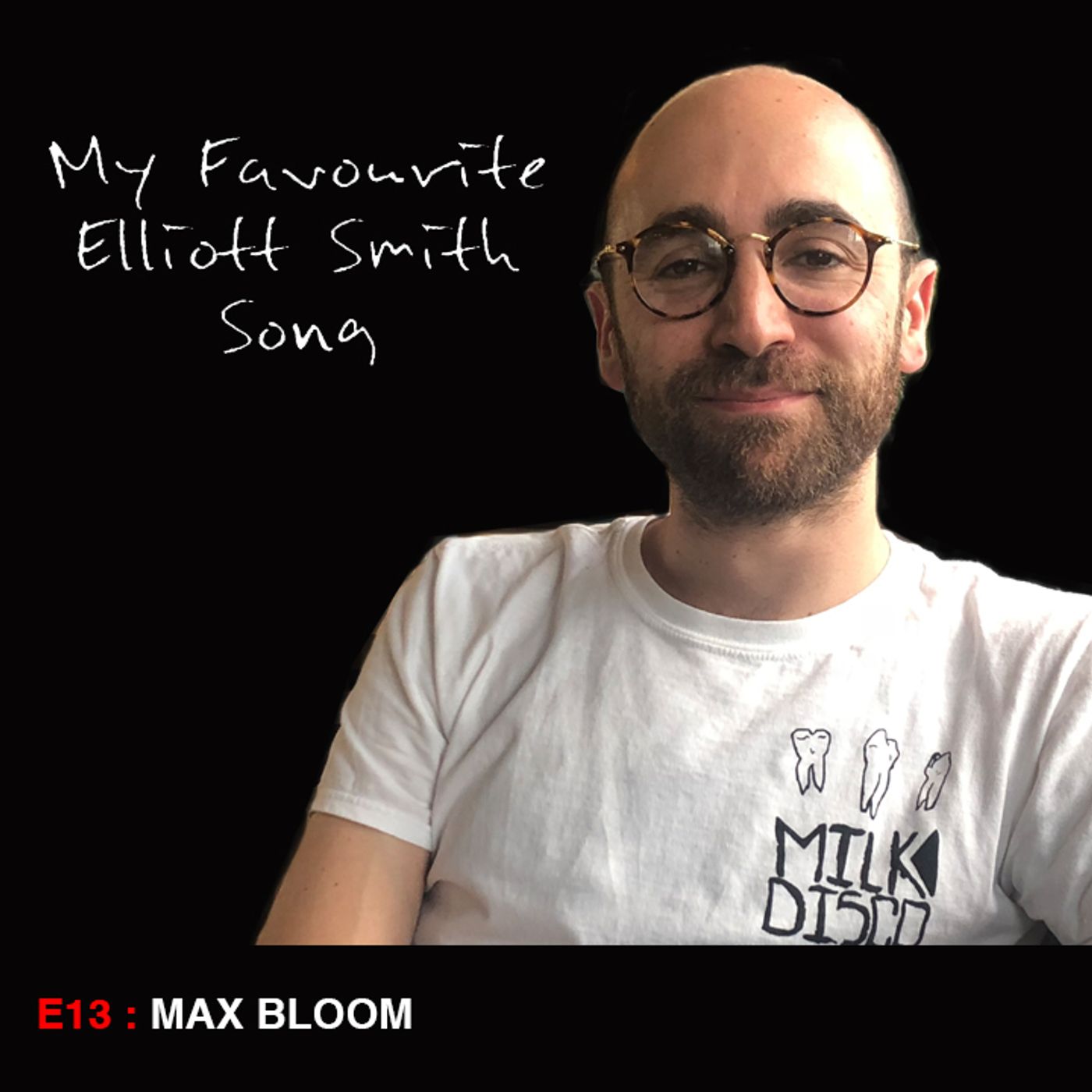 S1 Ep13: Max Bloom