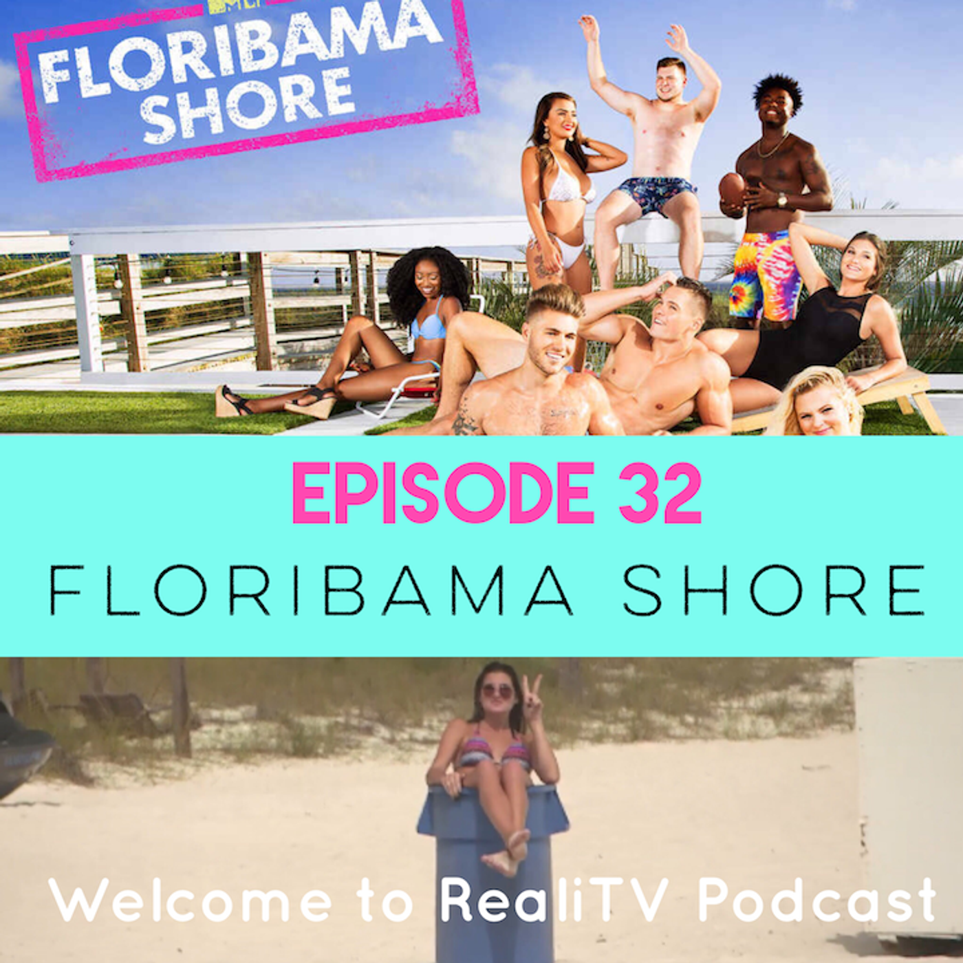 Episode 32: Floribama Shore