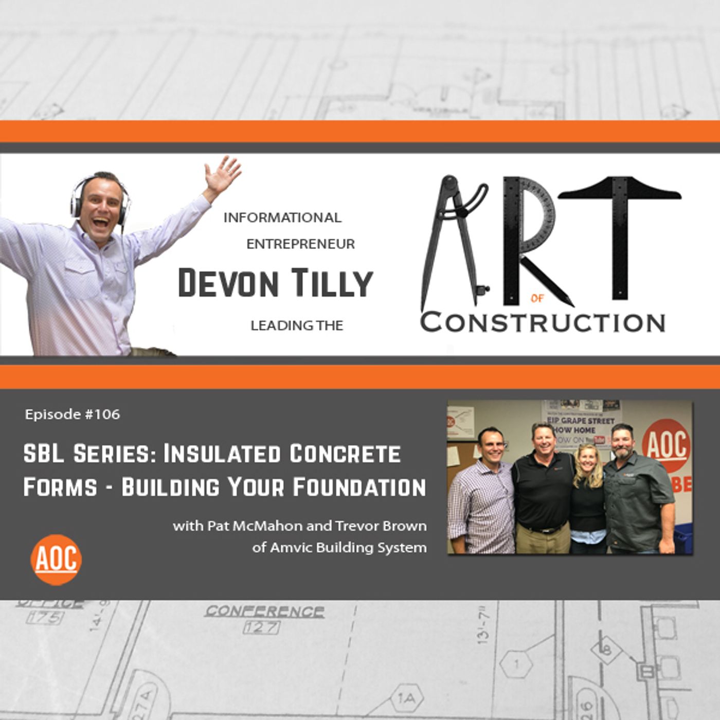 106: SBL Series: Insulated Concrete Forms - Building Your Foundation