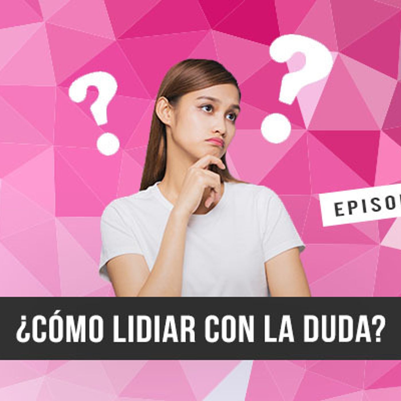S1 Ep28: ¿Cómo lidiar con la duda? episode artwork