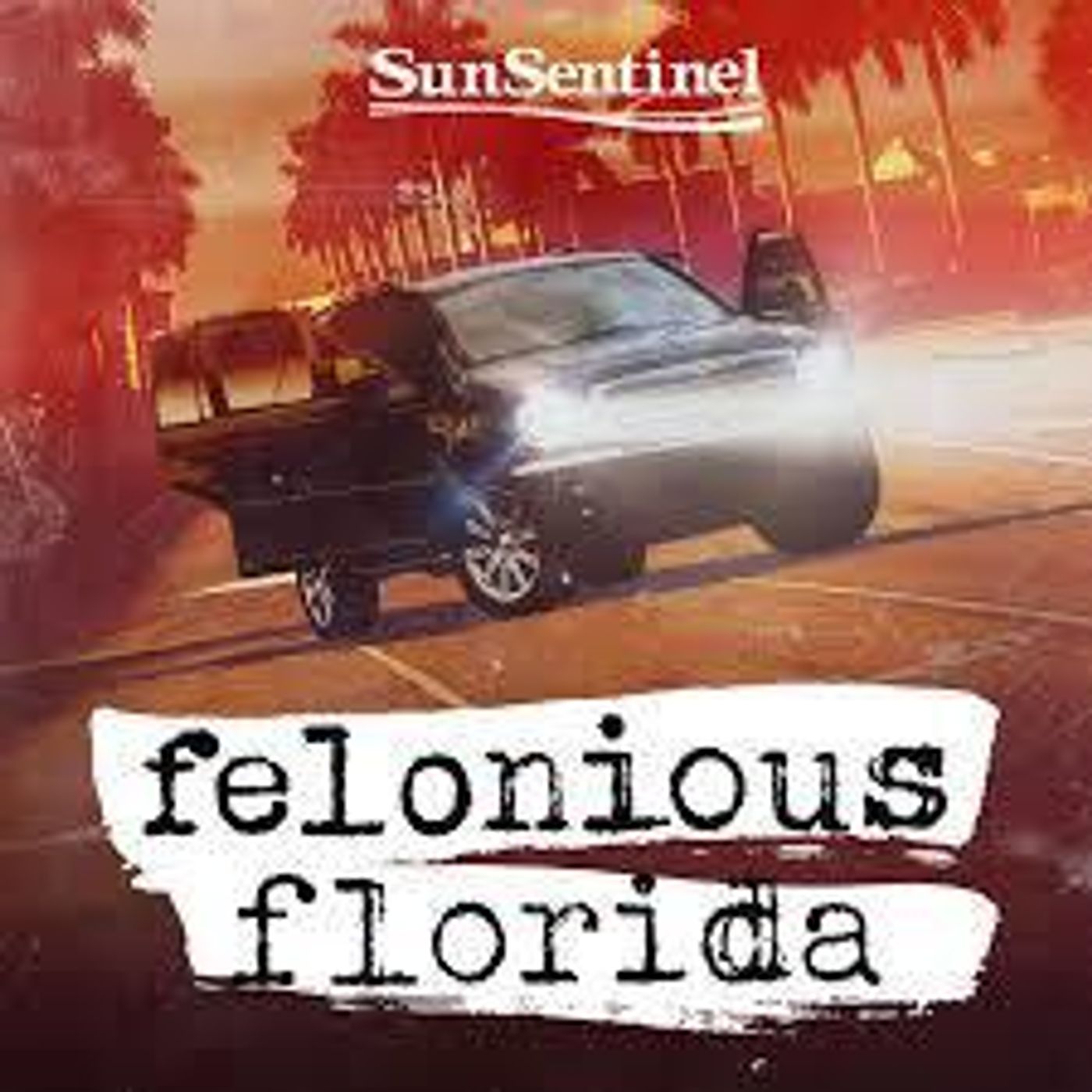Bonus: Felonious Florida episode artwork