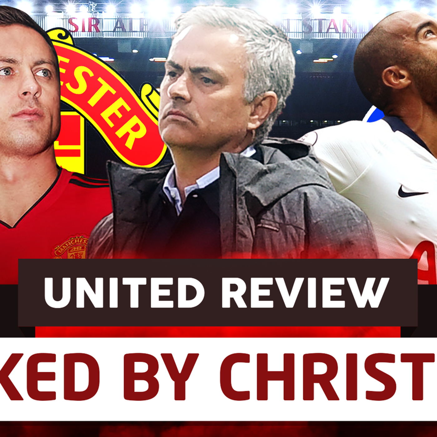77: Mourinho: Gone by Xmas | Manchester United 0-3 Tottenham Hotspur | United Review LIVE episode artwork