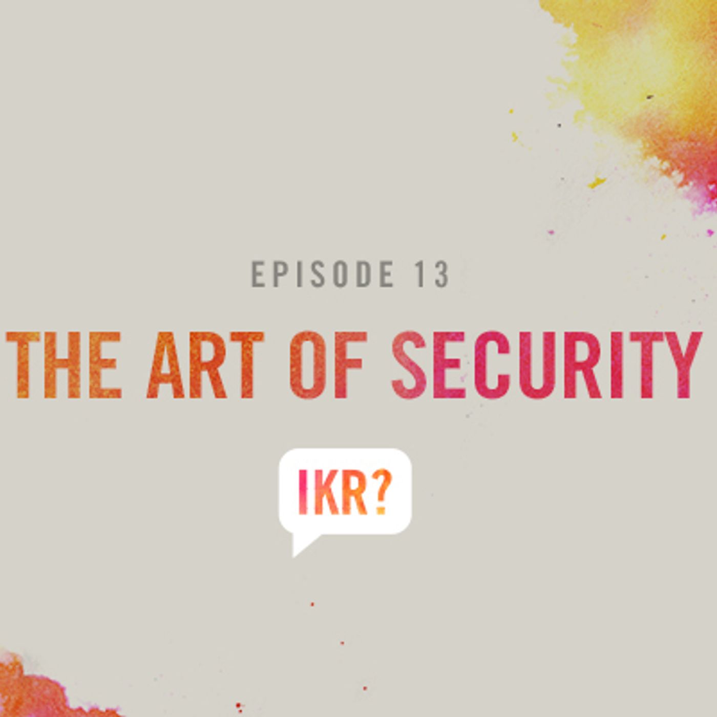 S2 Ep7: The Art of Security