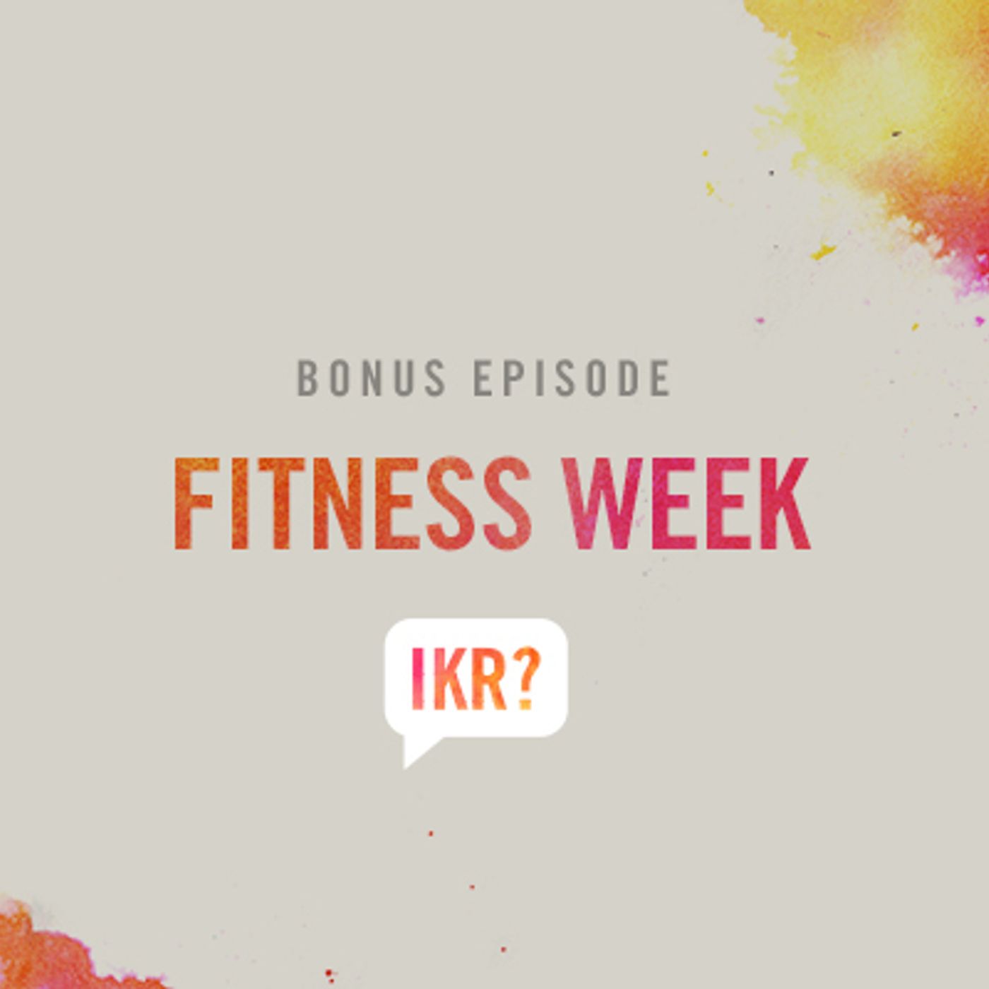 Bonus Episode - Fitness Week