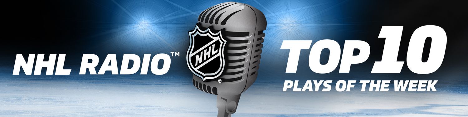 NHL RADIO Top 10 Plays of the Week
