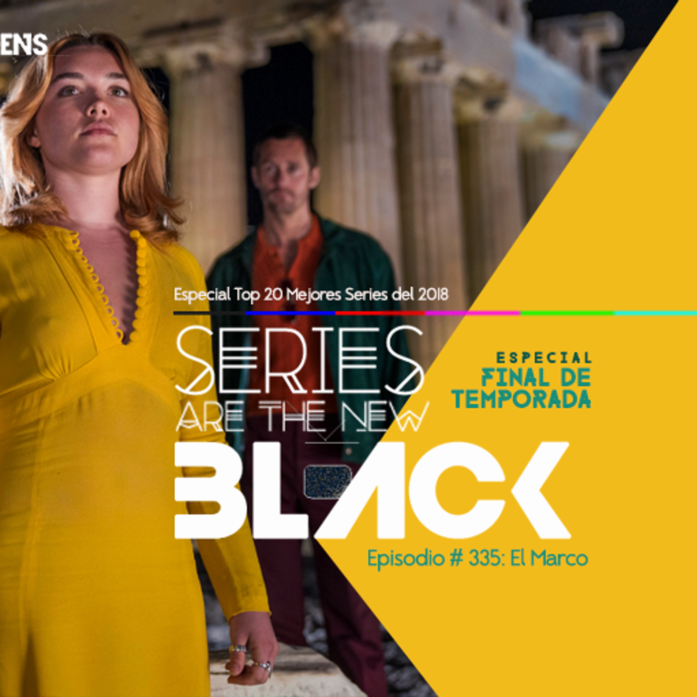 S3 Ep35: Series Are The New Black #335: 'El Marco: Especial Top 20 Mejores Series Del 2018 (Final De Temporada)' episode artwork