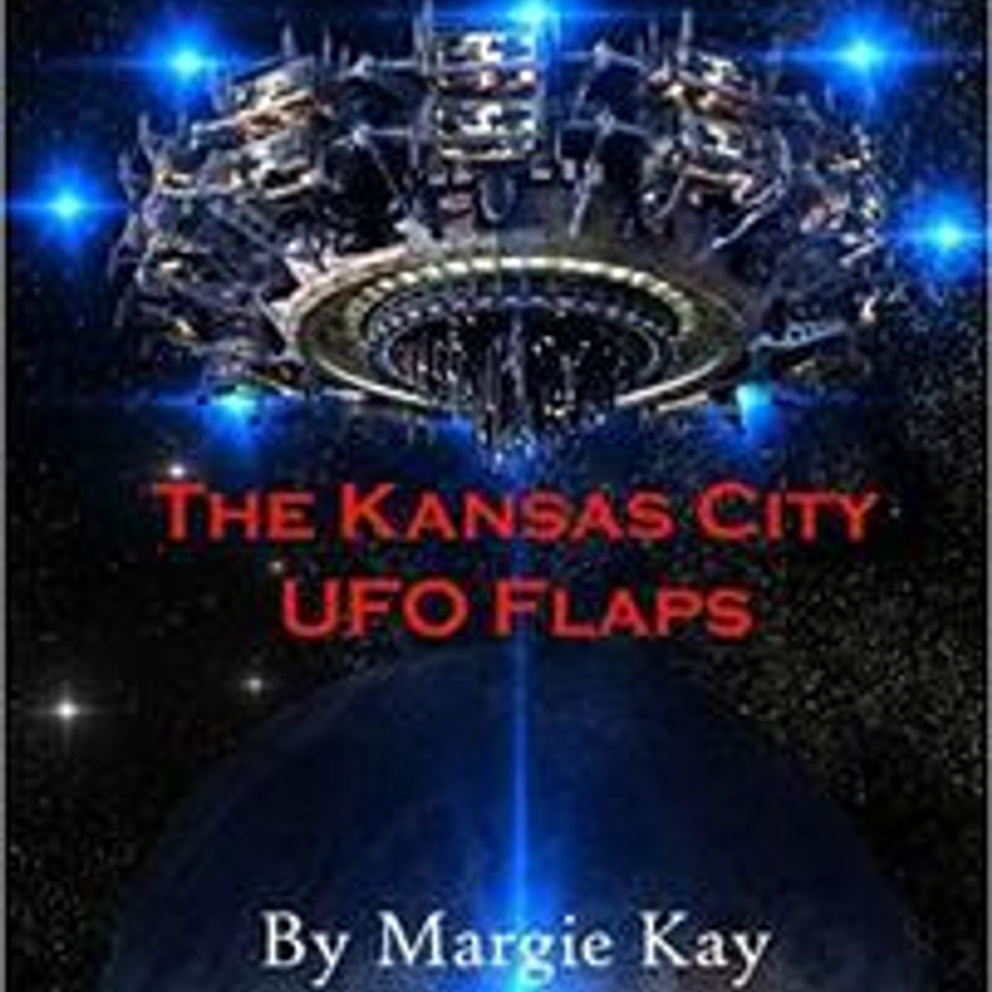 Remote Viewing and UFOs - Kansas City Paranormal Investigator, Margie Kay