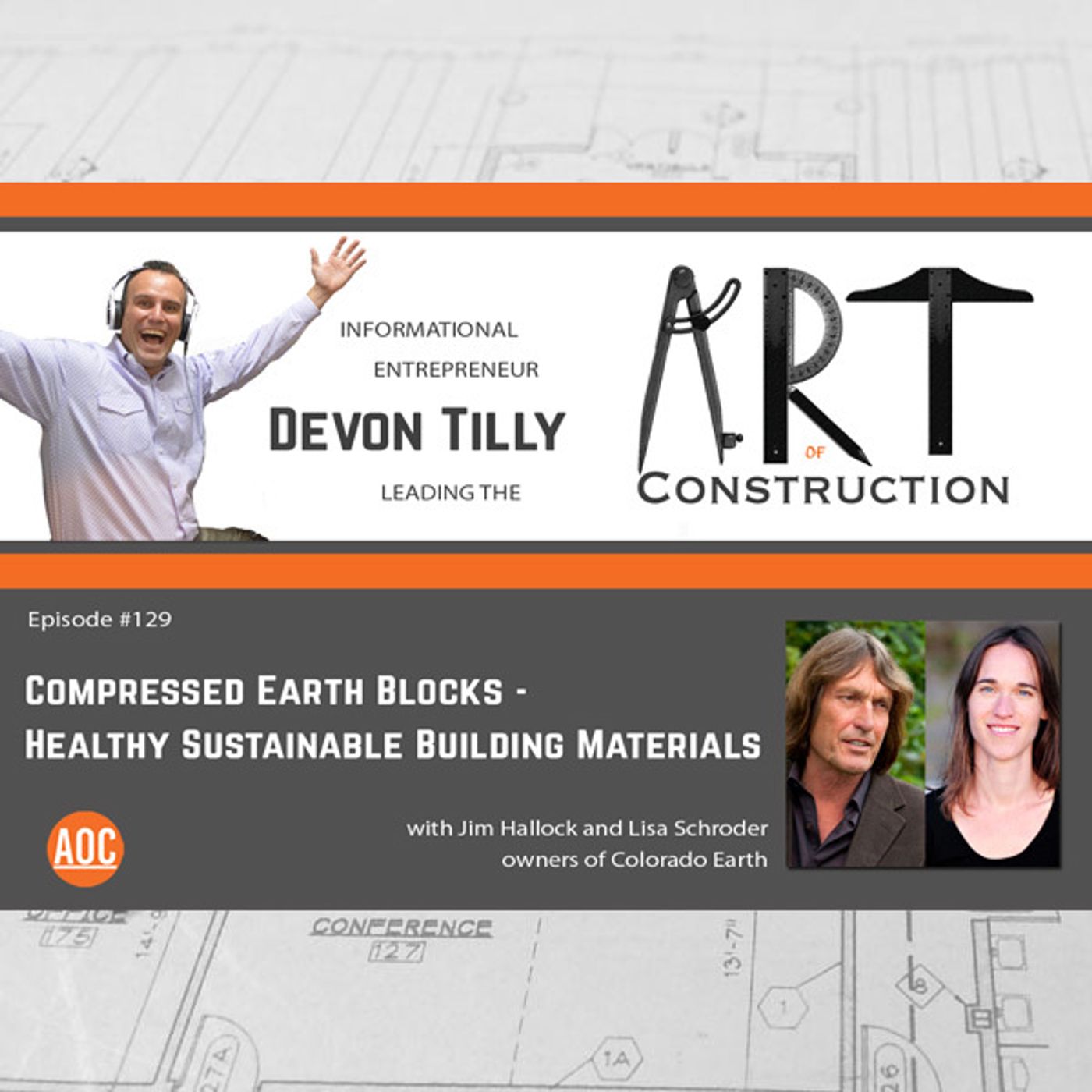 129: Compressed Earth Blocks - Healthy Sustainable Building Materials