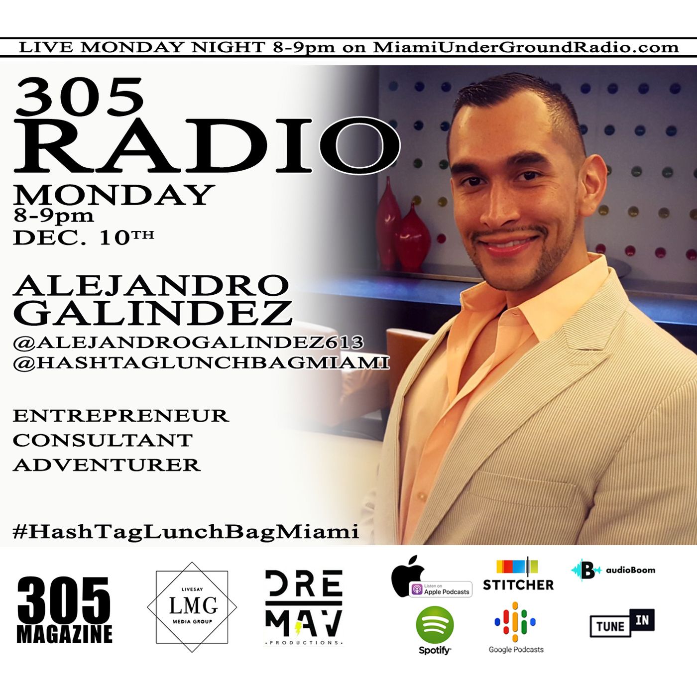 S1 Ep29: Alejandro Galindez of #HashTagLunchbagMiami