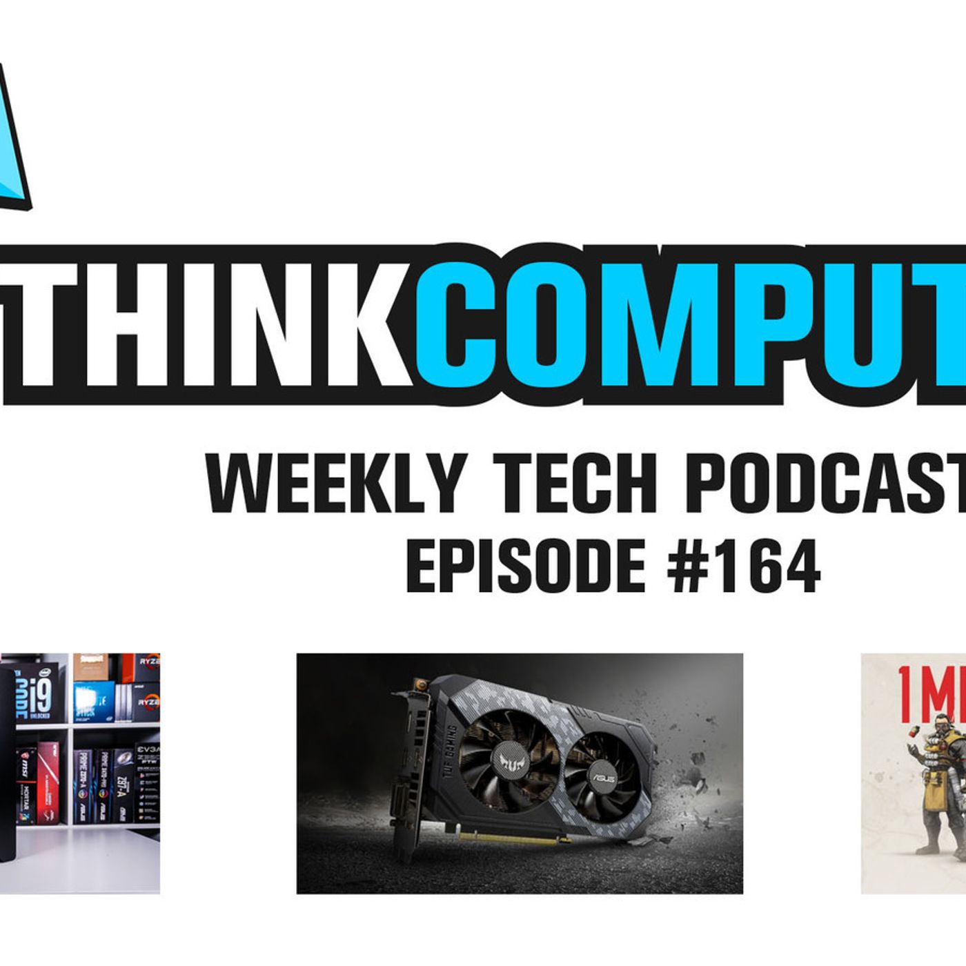 Podcast #164 - MetallicGear Neo, a TUF Graphics Card, Apex Legends & More!