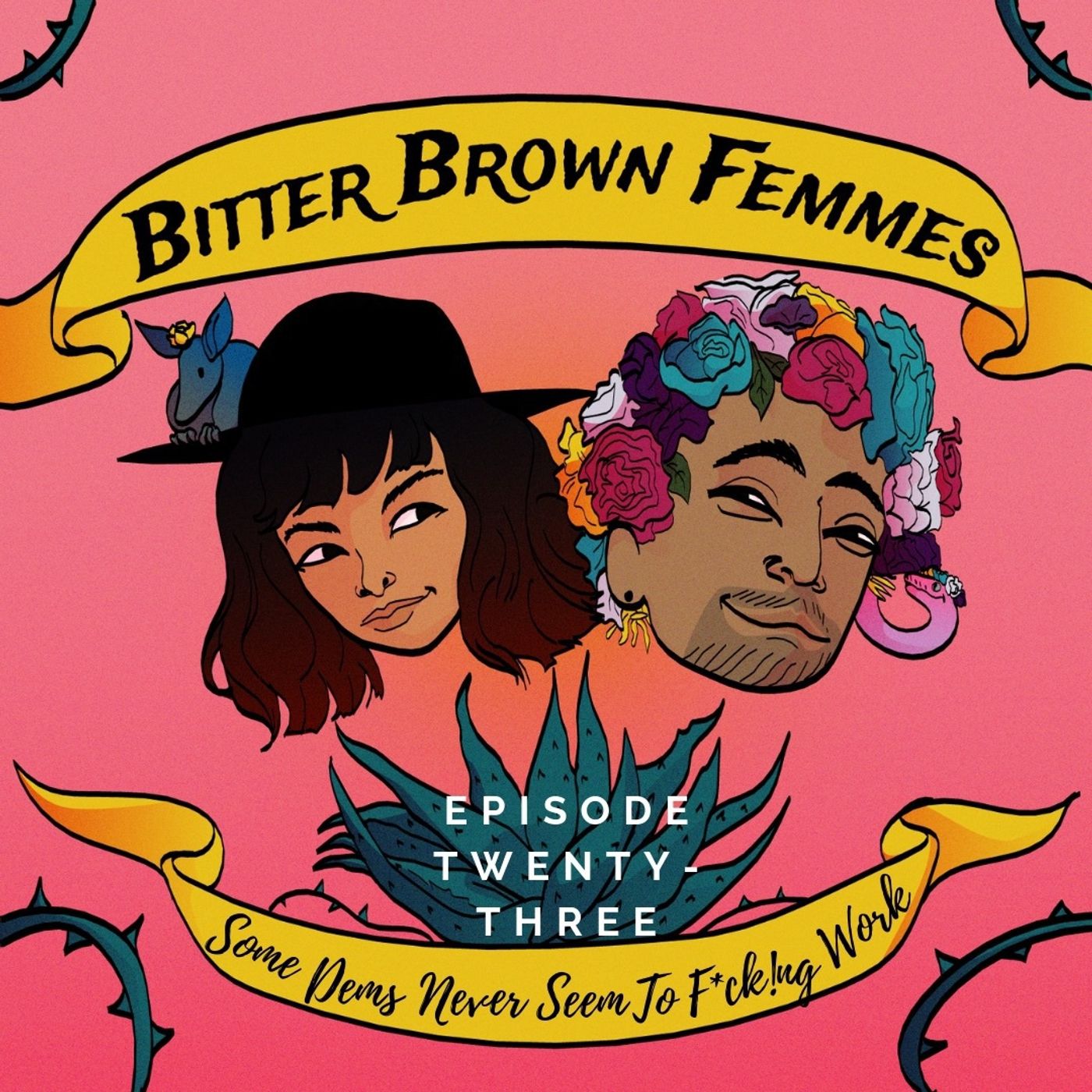 Episode Twenty-Three // Some Dems Never Seem To F*ck!ng Work episode artwork