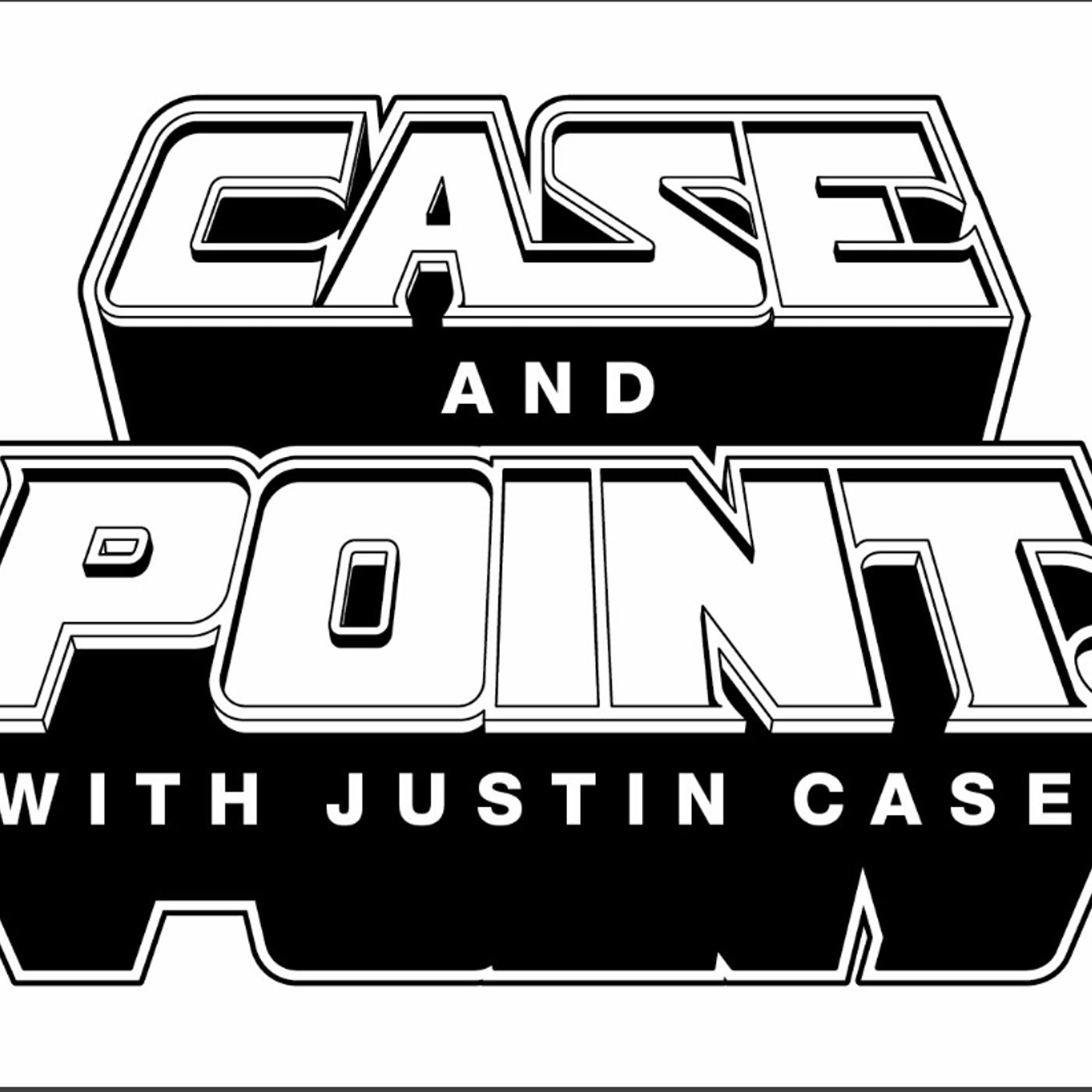 Case And Point With Justin Case