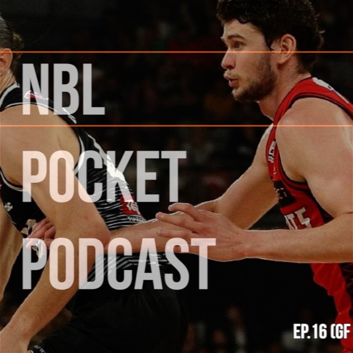 16: The NBL Pocket Podcast Ep.16 w Boti Nagy (GF Game 1 & 2 Review) episode artwork