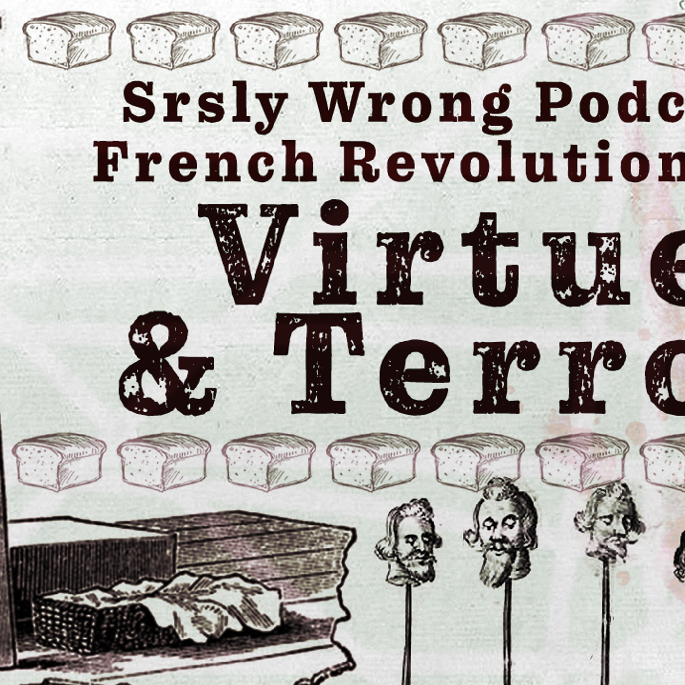 *UNLOCKED* Ep 181 - Virtue and Terror: The French Revolution pt 2 episode artwork