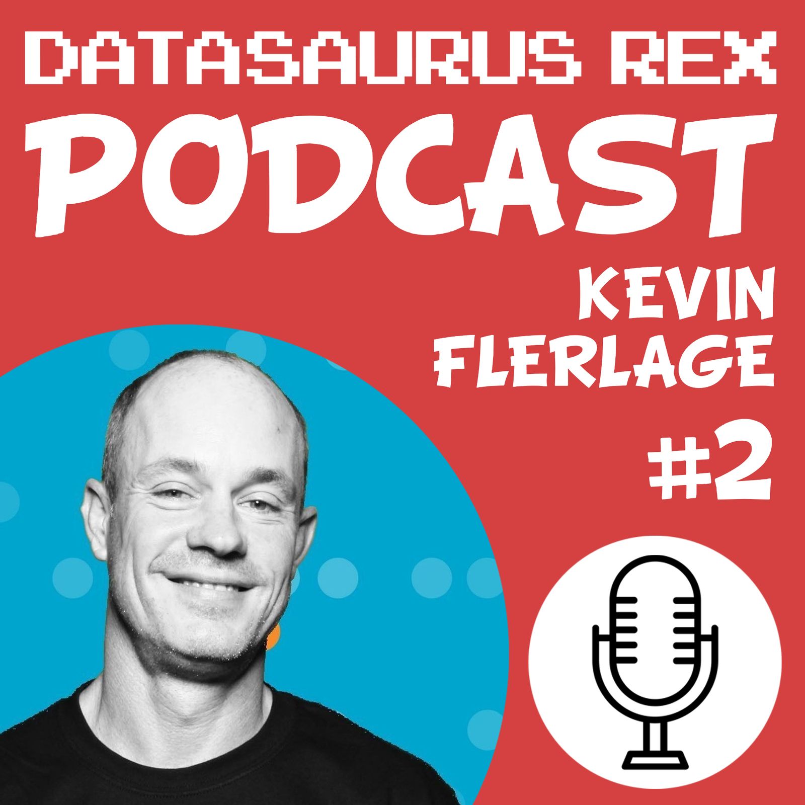 2: EP#2 - Kevin Flerlage