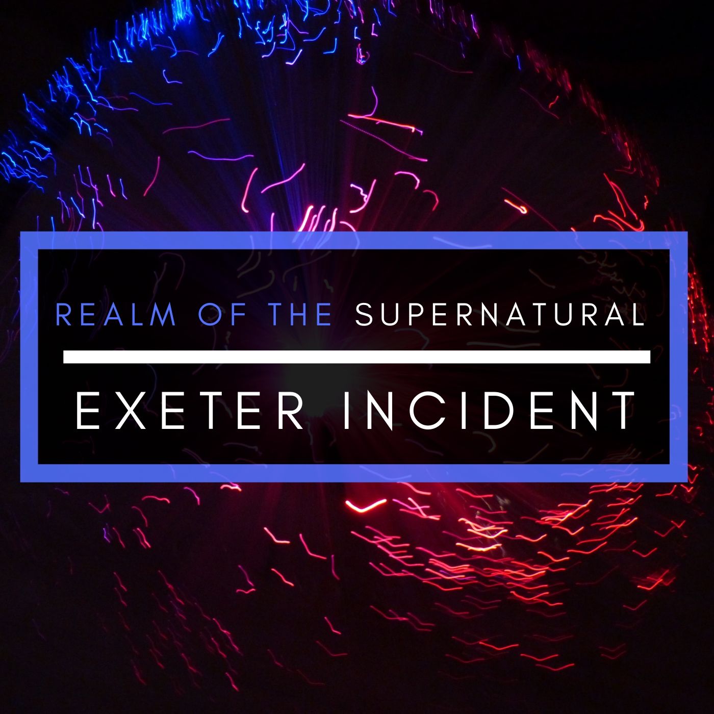 Ep 134 The Exeter Incident (re-edit)