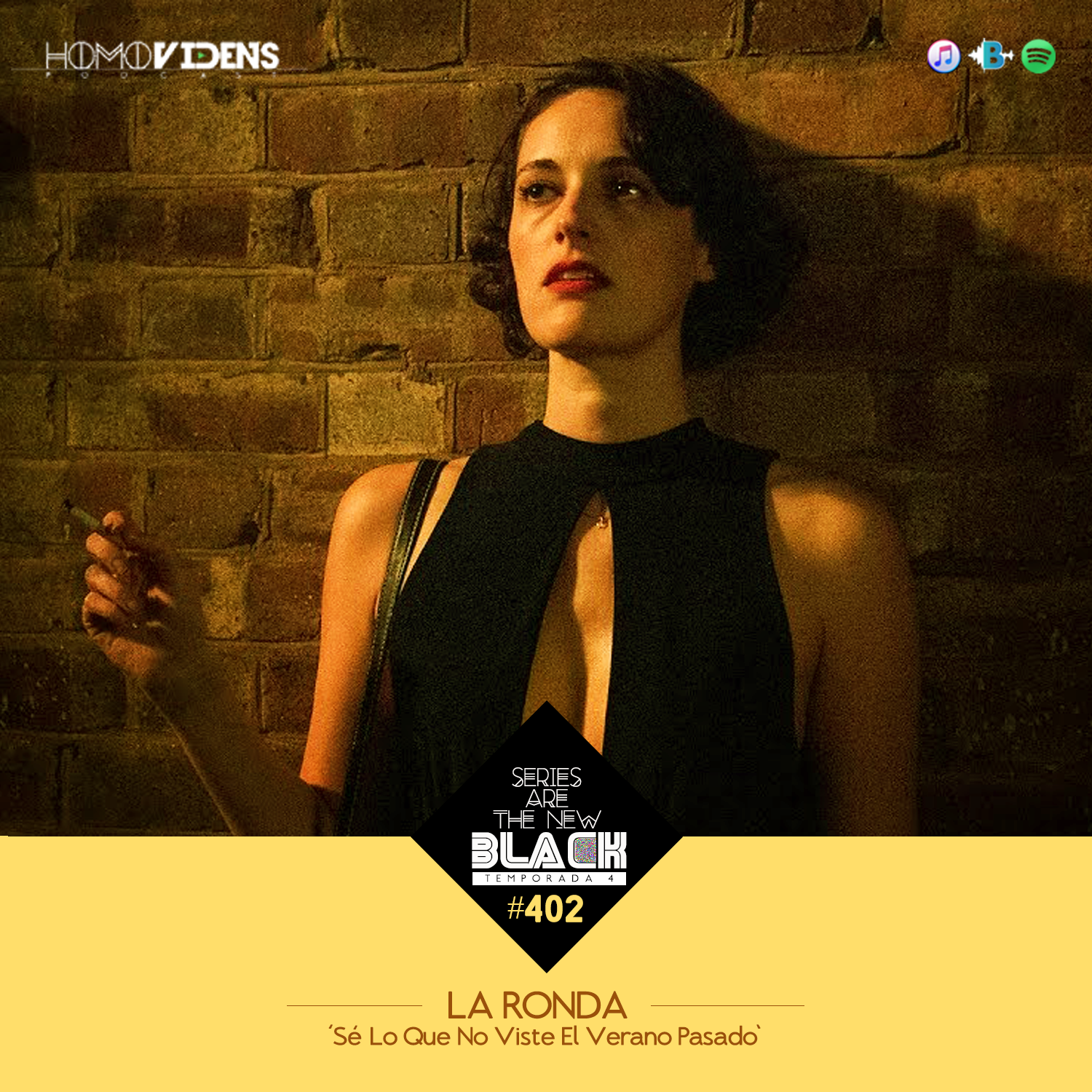 S4 Ep2: Series Are The New Black #402: 'La Ronda: Sé Lo Que No Viste El Verano Pasado' episode artwork