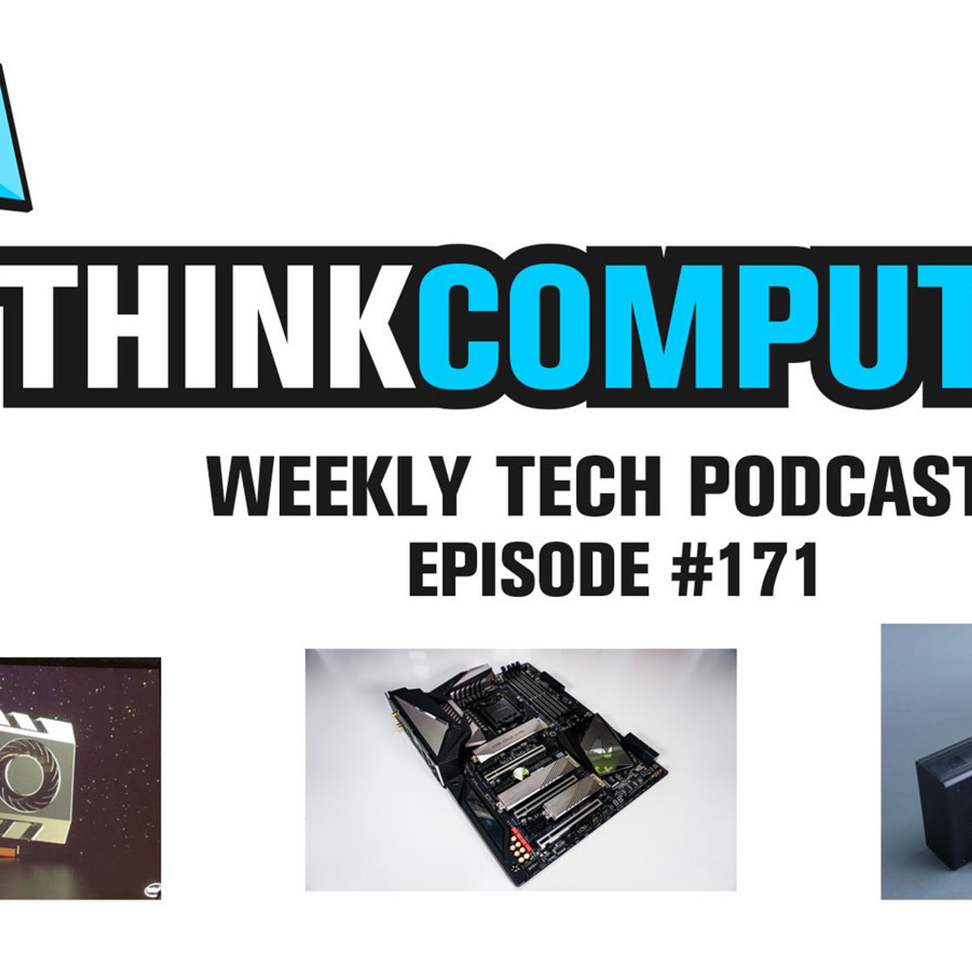 Podcast #171 - Alphacool AiO, AORUS Z390 Board, Intel Graphics at GDC & More! episode artwork