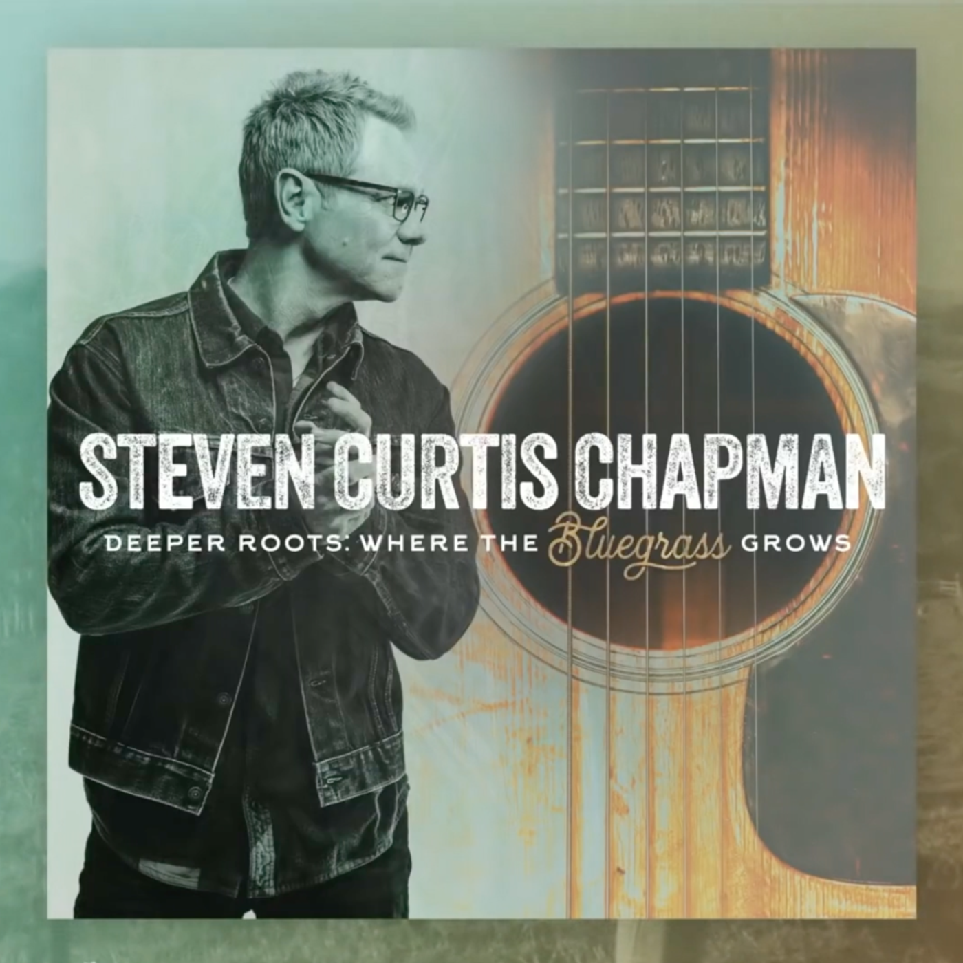 Steven Curtis Chapman Returns to His Beginnings on Latest Release Deeper Roots: Where The Bluegrass Grows